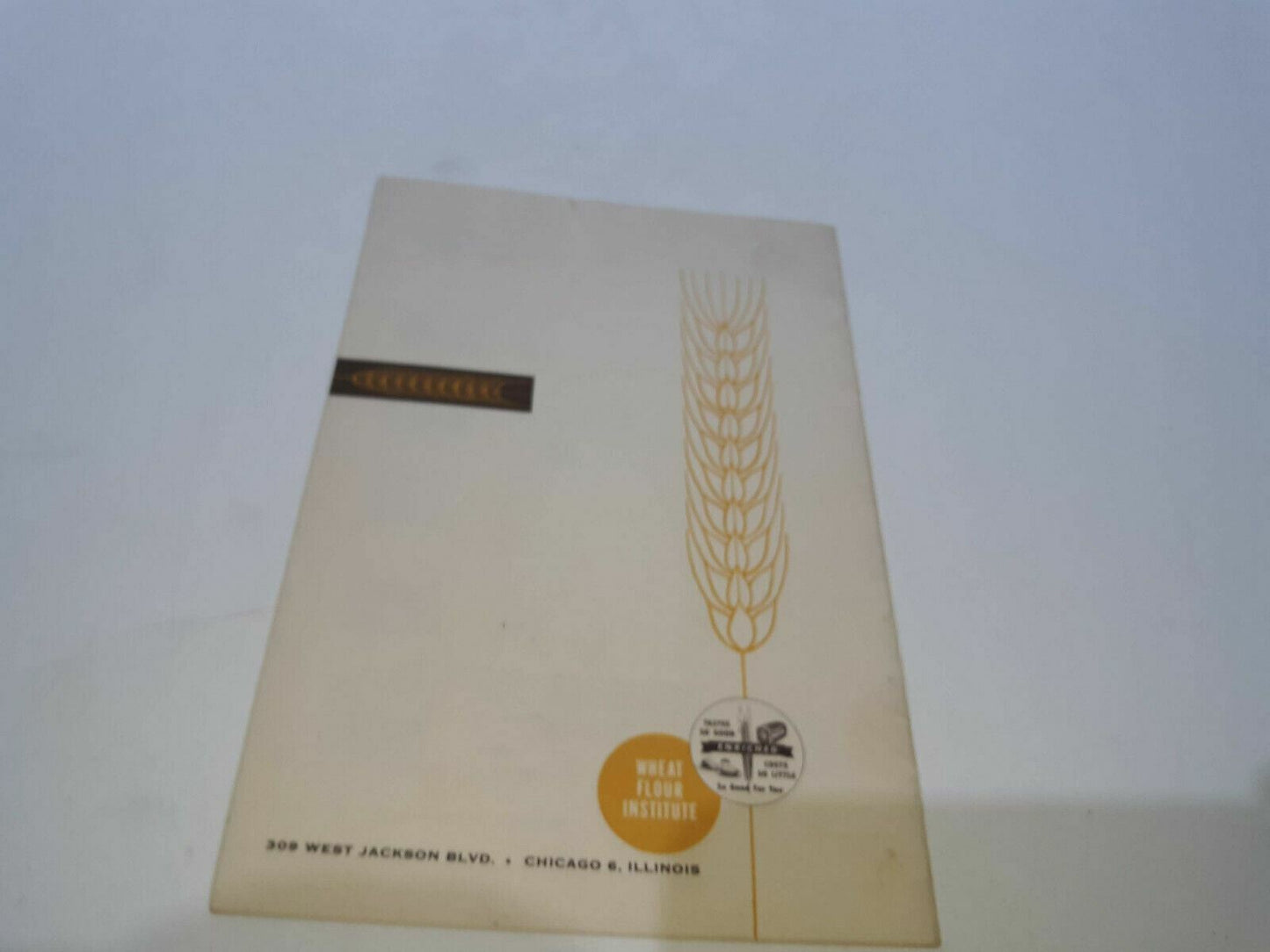 30 Bread Winners From 6 Easy Recipes Vintage Wheat Flour Institute Cookbook 1952