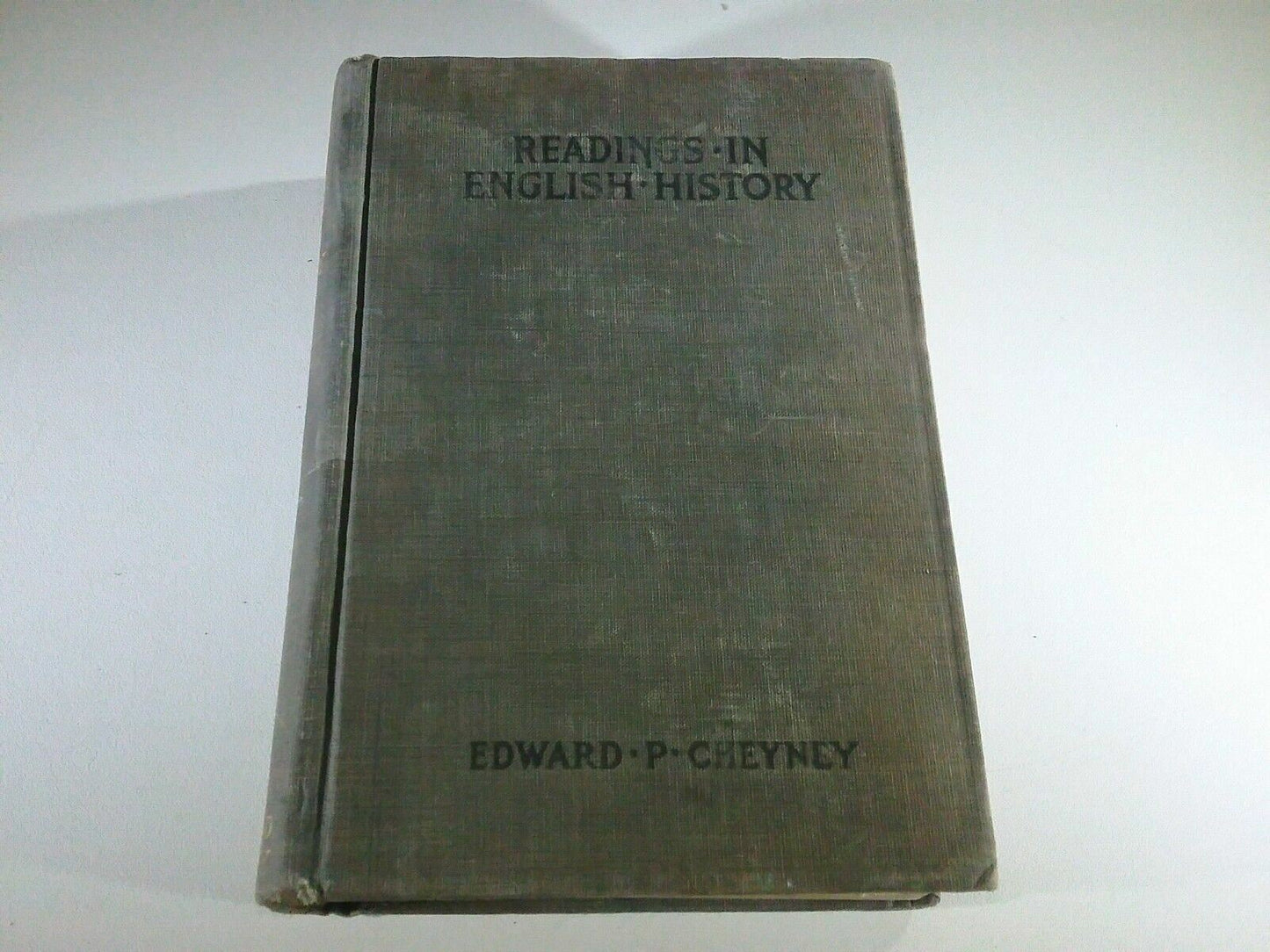 1908~READINGS IN ENGLISH HISTORY~Edward P Cheyney~A SHORT HISTORY OF ENGLAND
