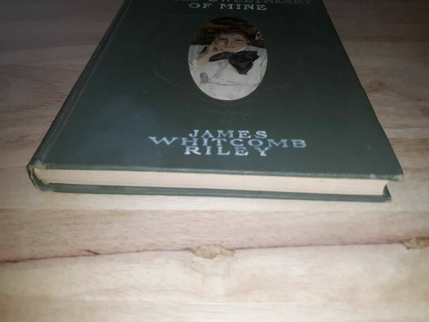 AN OLD SWEETHEART OF MINE, by JAMES WHITCOMB RILEY, 1902 HARDBACK ILLUSTRATED