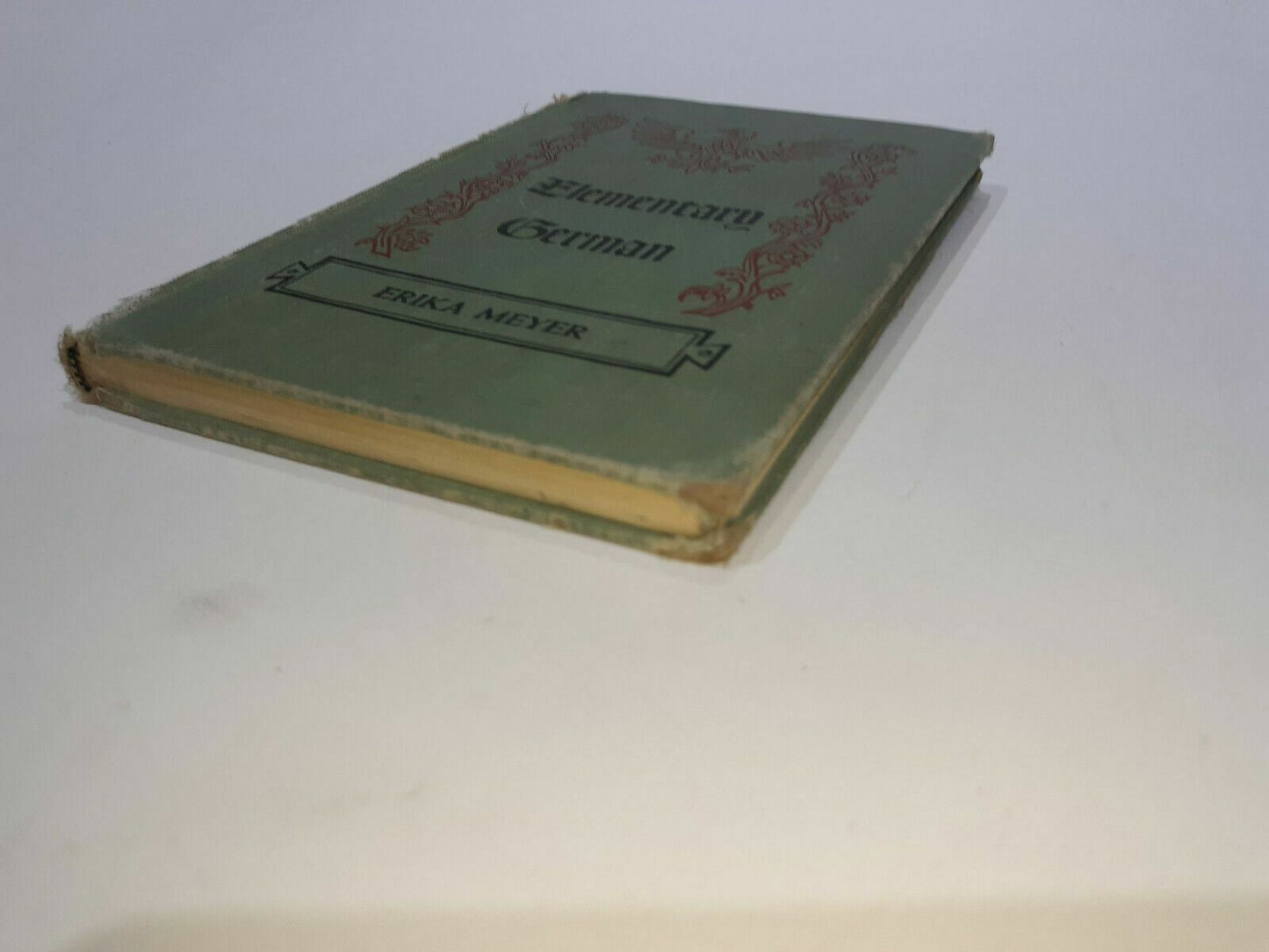 Elementary German by Erika Meyer Copyright 1954