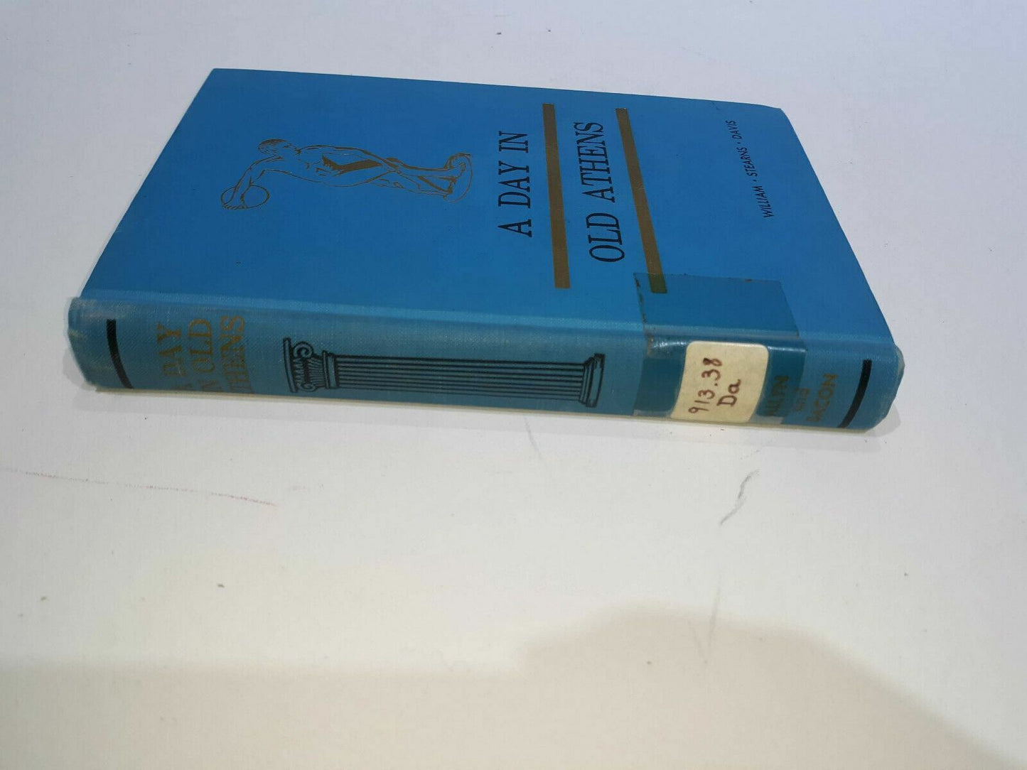 A Day in Old Athens: A Picture of Athenian Life William Stearns Davis 1966