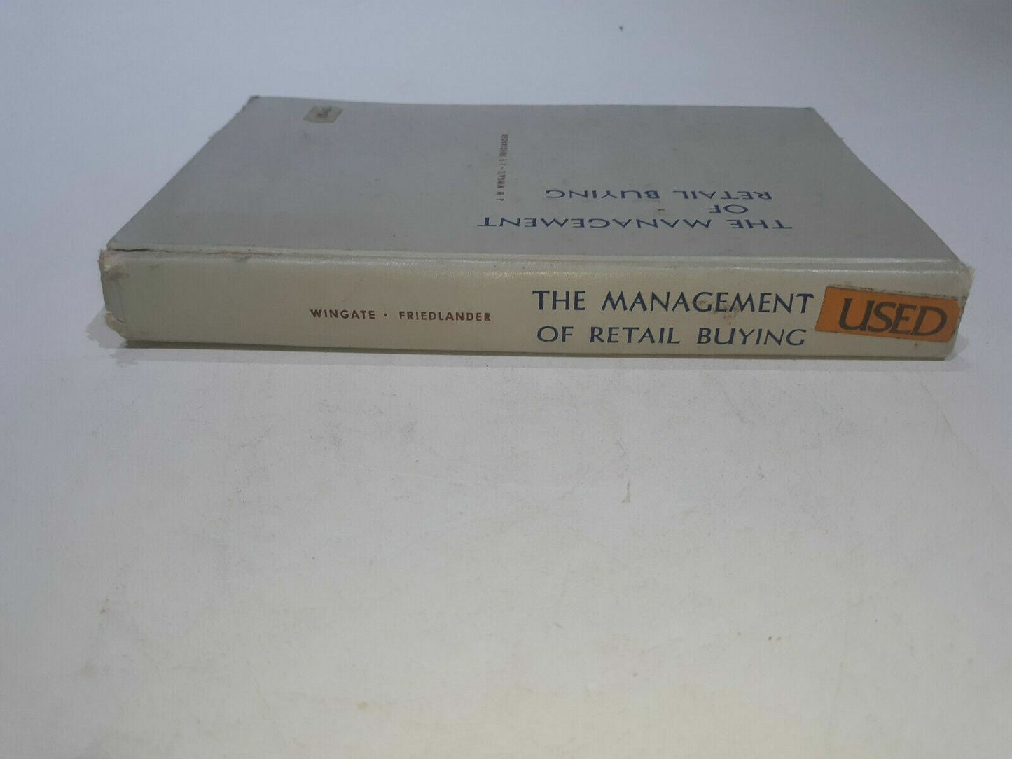 1963 THE MANAGEMENT OF RETAIL BUYING WINGATE FRIEDLANDER