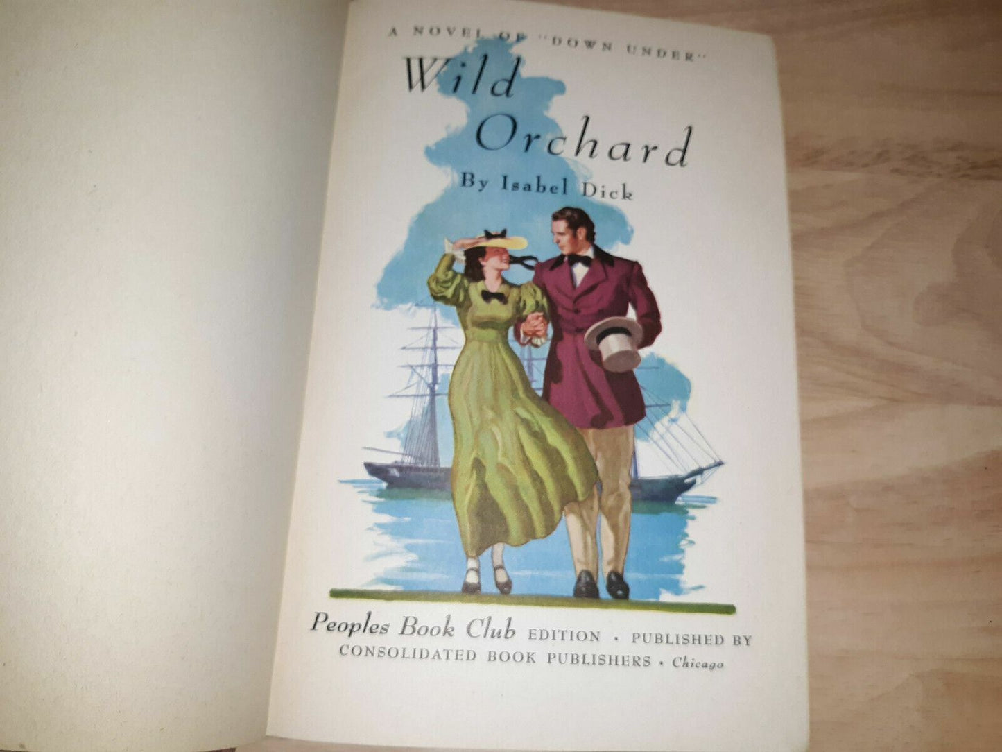 VINTAGE Wild Orchard by Isabel Dick - Peoples Book Club Edition - HC 1945