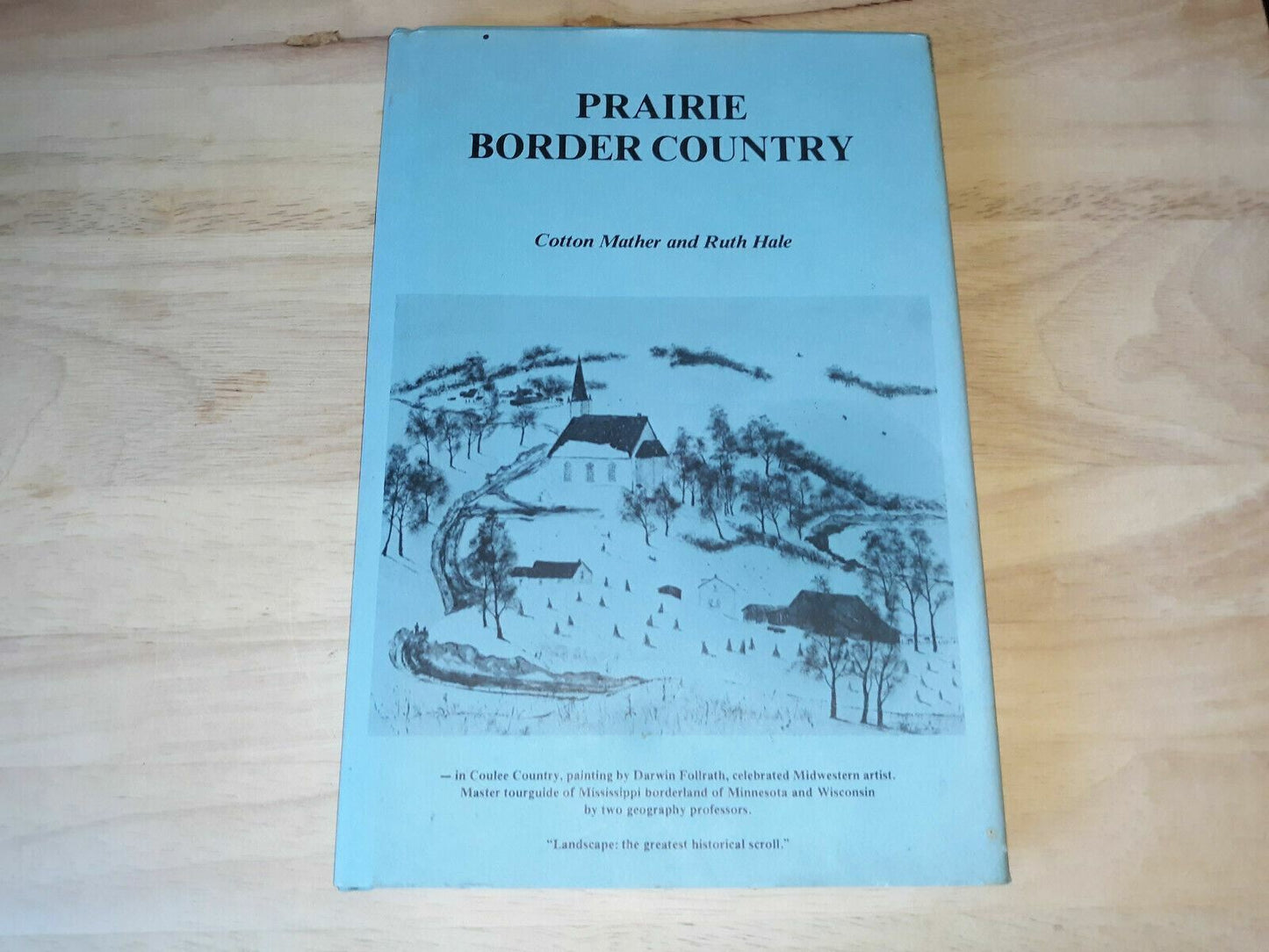 PRAIRIE BORDER COUNTRY Twin Cities to Rochester, MN. Mather, Hale 1980 Minnesota