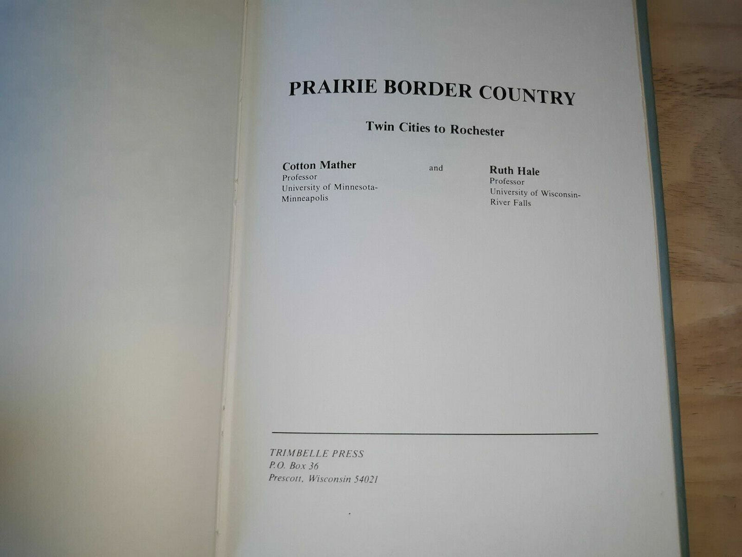 PRAIRIE BORDER COUNTRY Twin Cities to Rochester, MN. Mather, Hale 1980 Minnesota