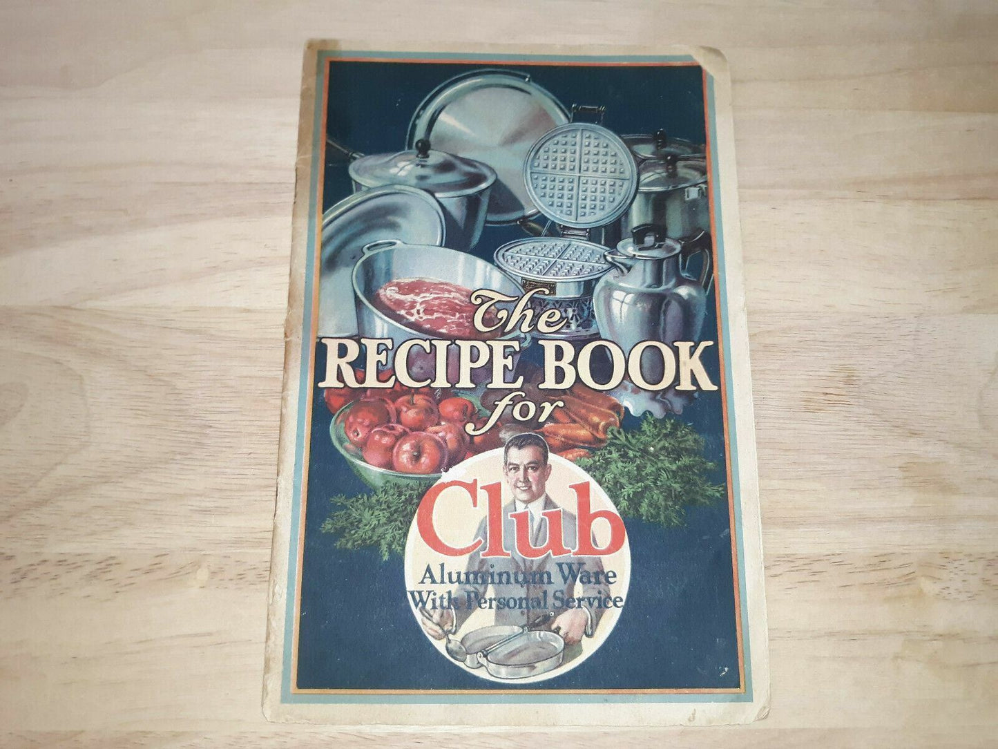 1926 The Recipe Book for Club Aluminum Ware With Personal Service