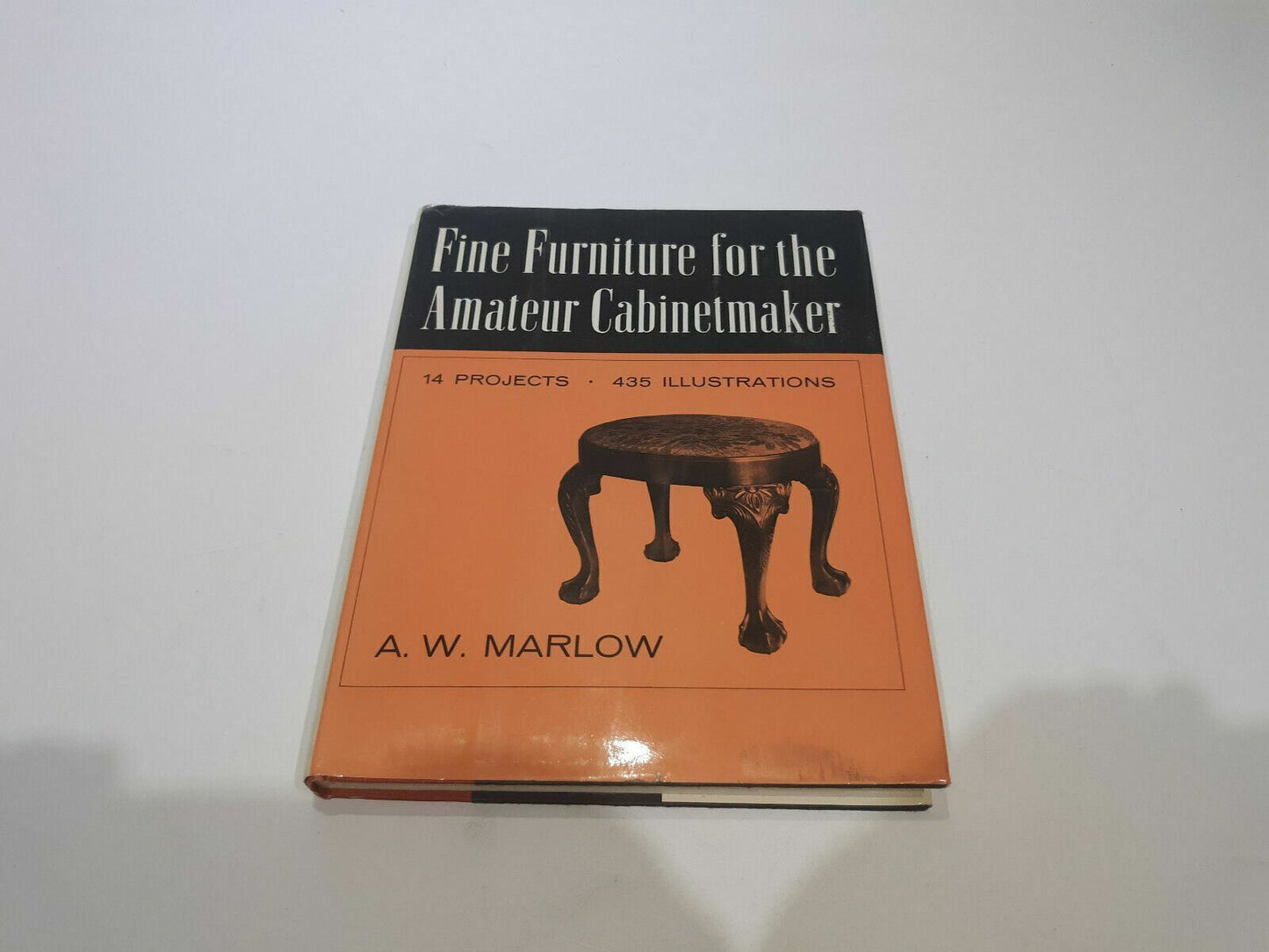 Fine Furniture For The Amateur Cabinetmaker by A. W. Marlow 1955 HC/DJ Illust