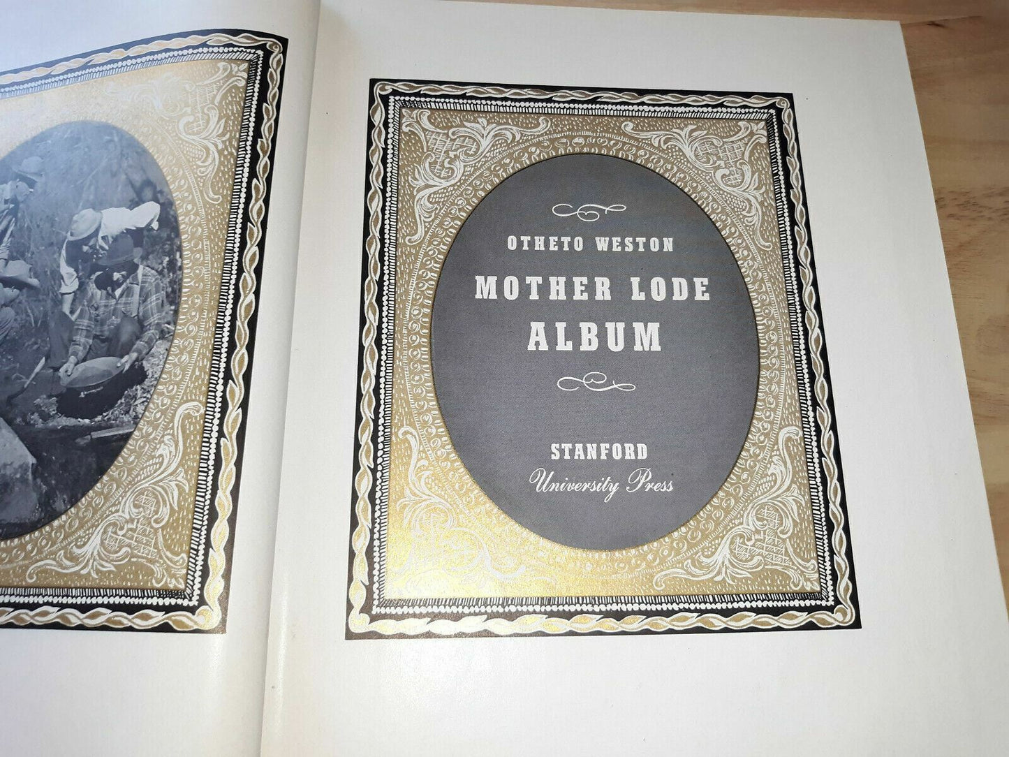 1948 Hardcover Book - Mother Lode Album. The California Gold Rush Signed