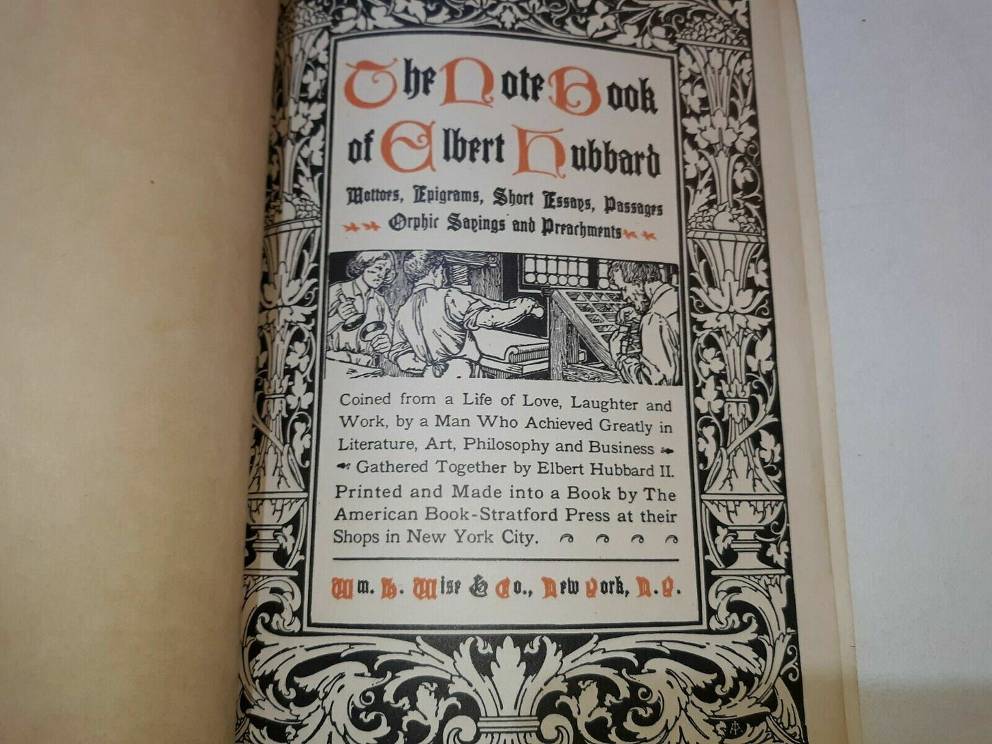 1927 "The Notebook Of Elbert Hubbard" Hardcovered Roycrofters