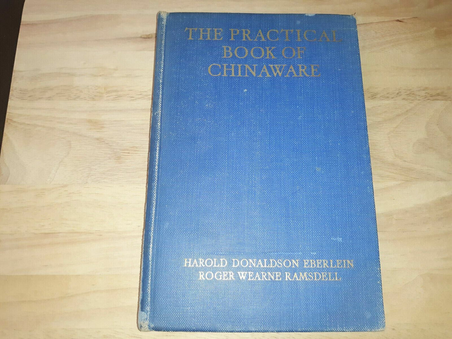 1925 The Practical Book of Chinaware by Eberlein & Ramsdell