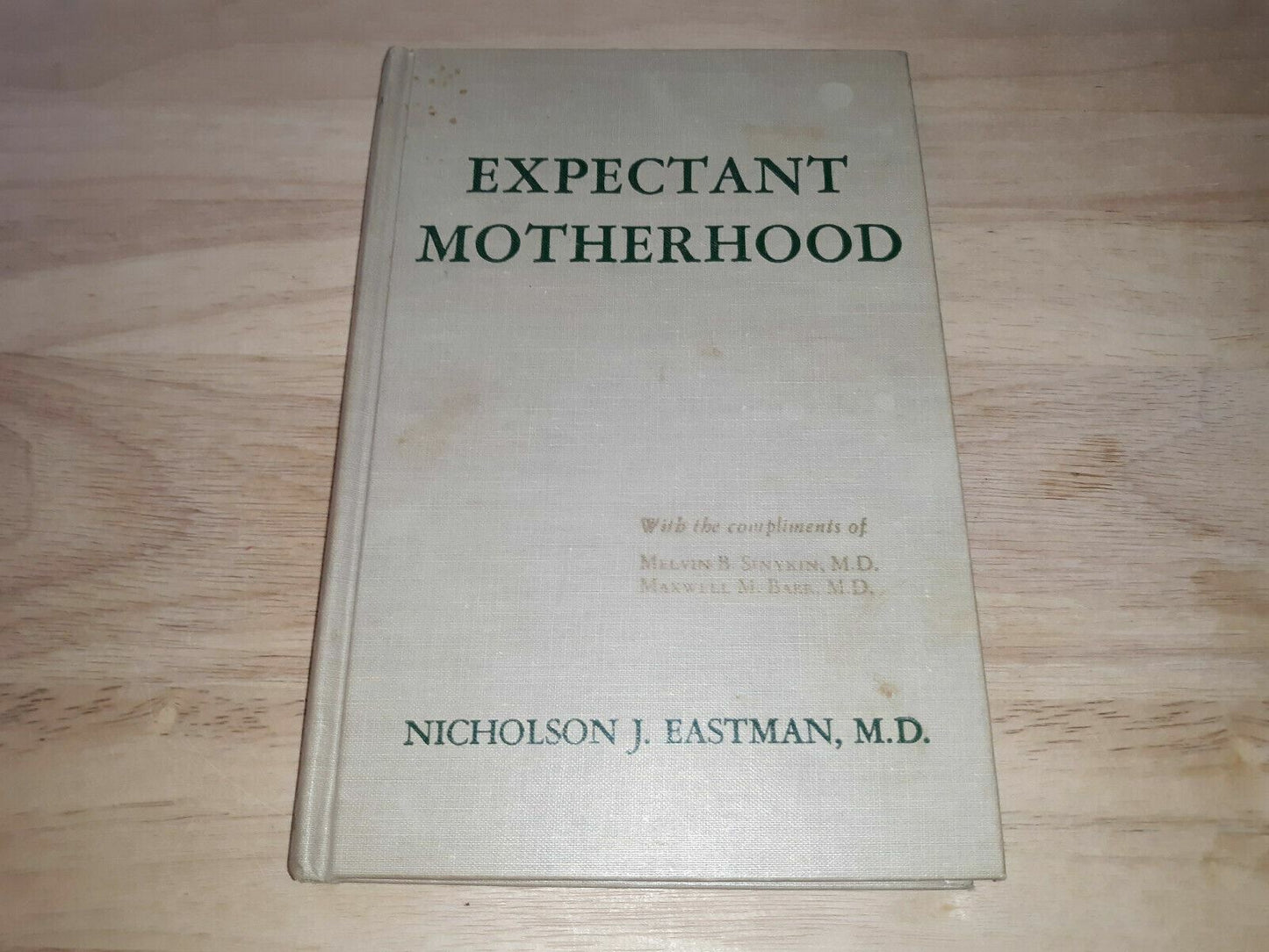1957 Expectant Motherhood Johns Hopkins Nicholson Eastman 3rd Edition 10th Print