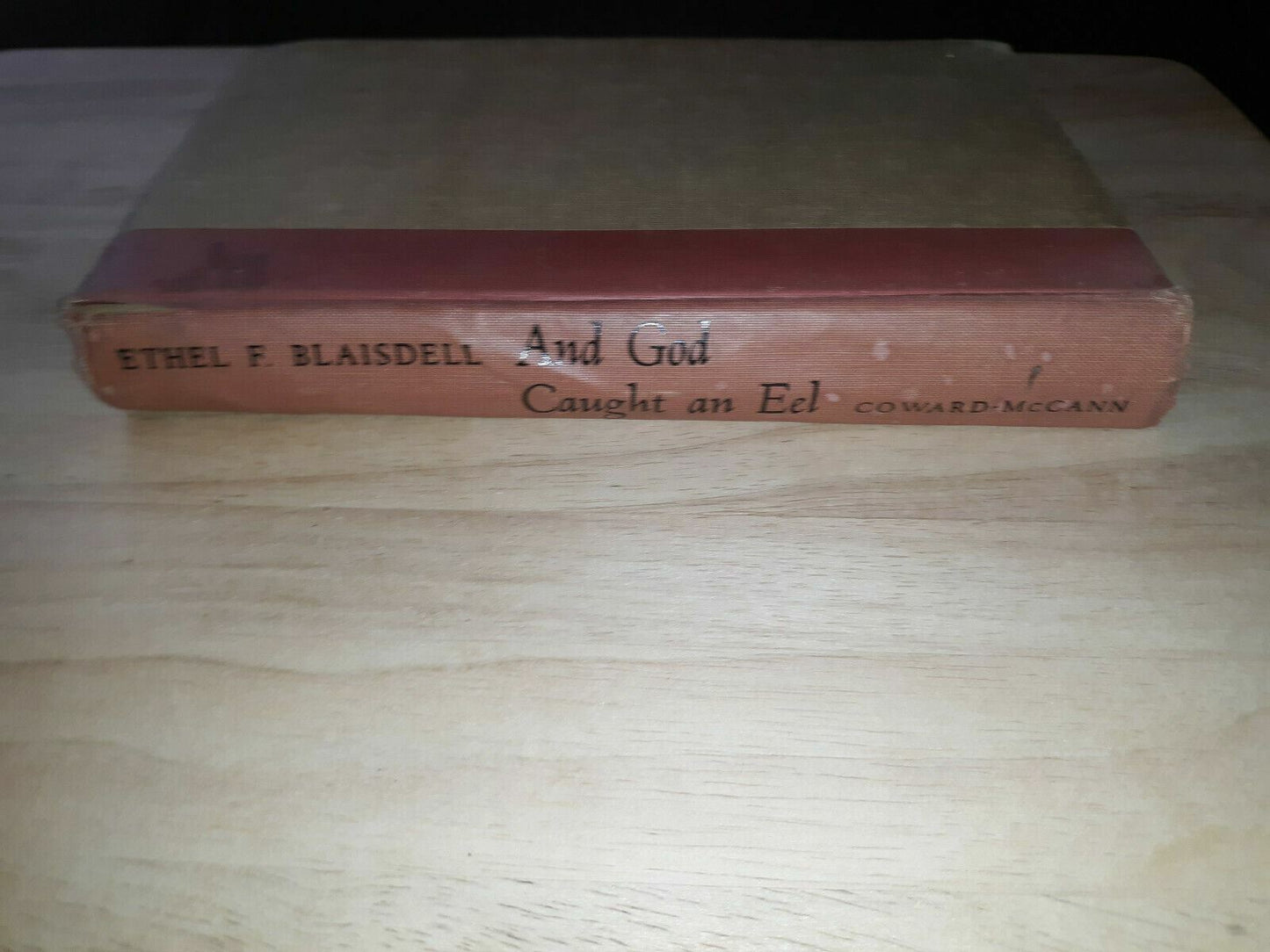 1954 AND GOD CAUGHT AN EEL Ethel Blaisdell