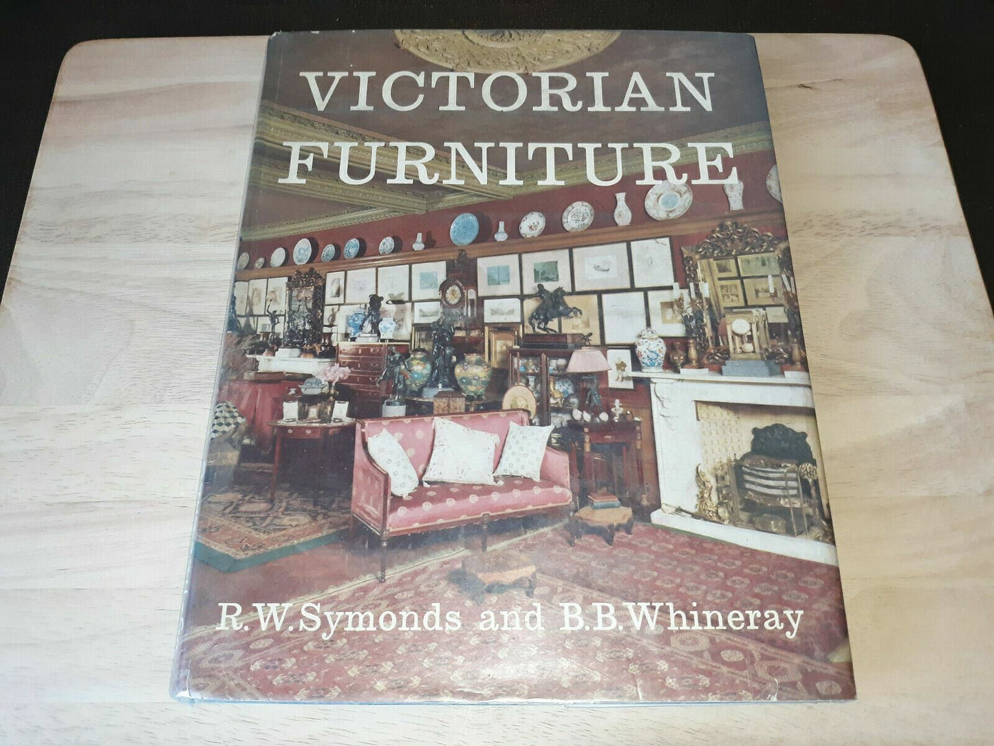 Victorian Furniture (R.W. Symonds & B.B. Whineray - 1965)