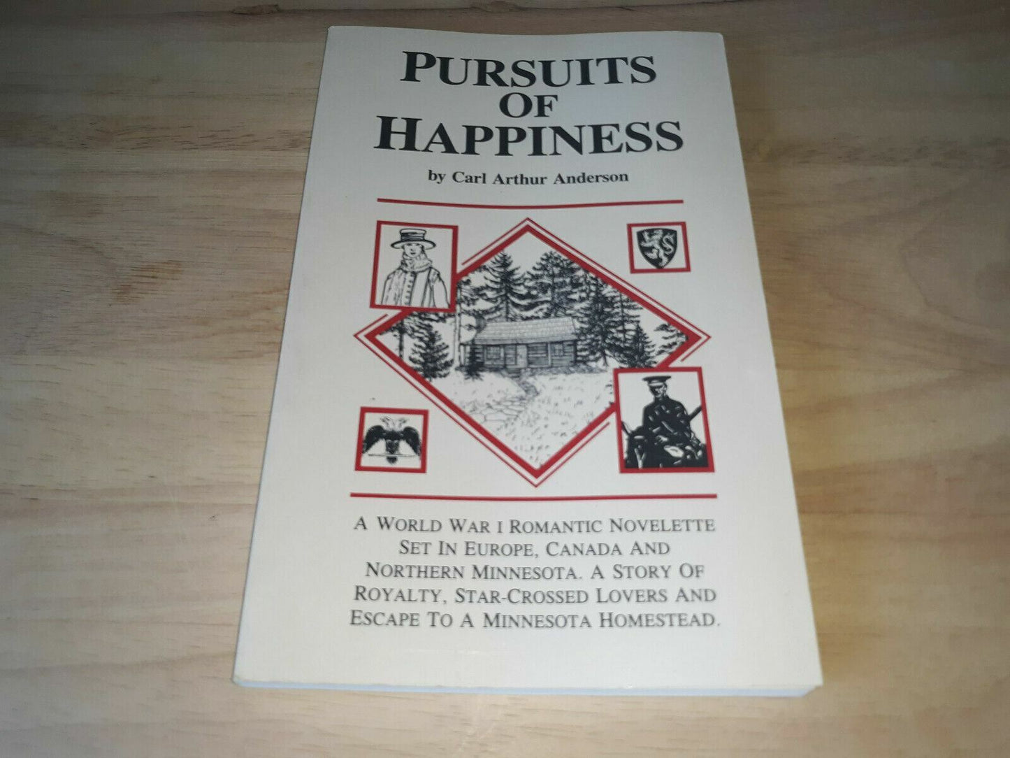 Pursuits of Happiness: A World War 1 Romantic Novelette Set in Europe Signed Car