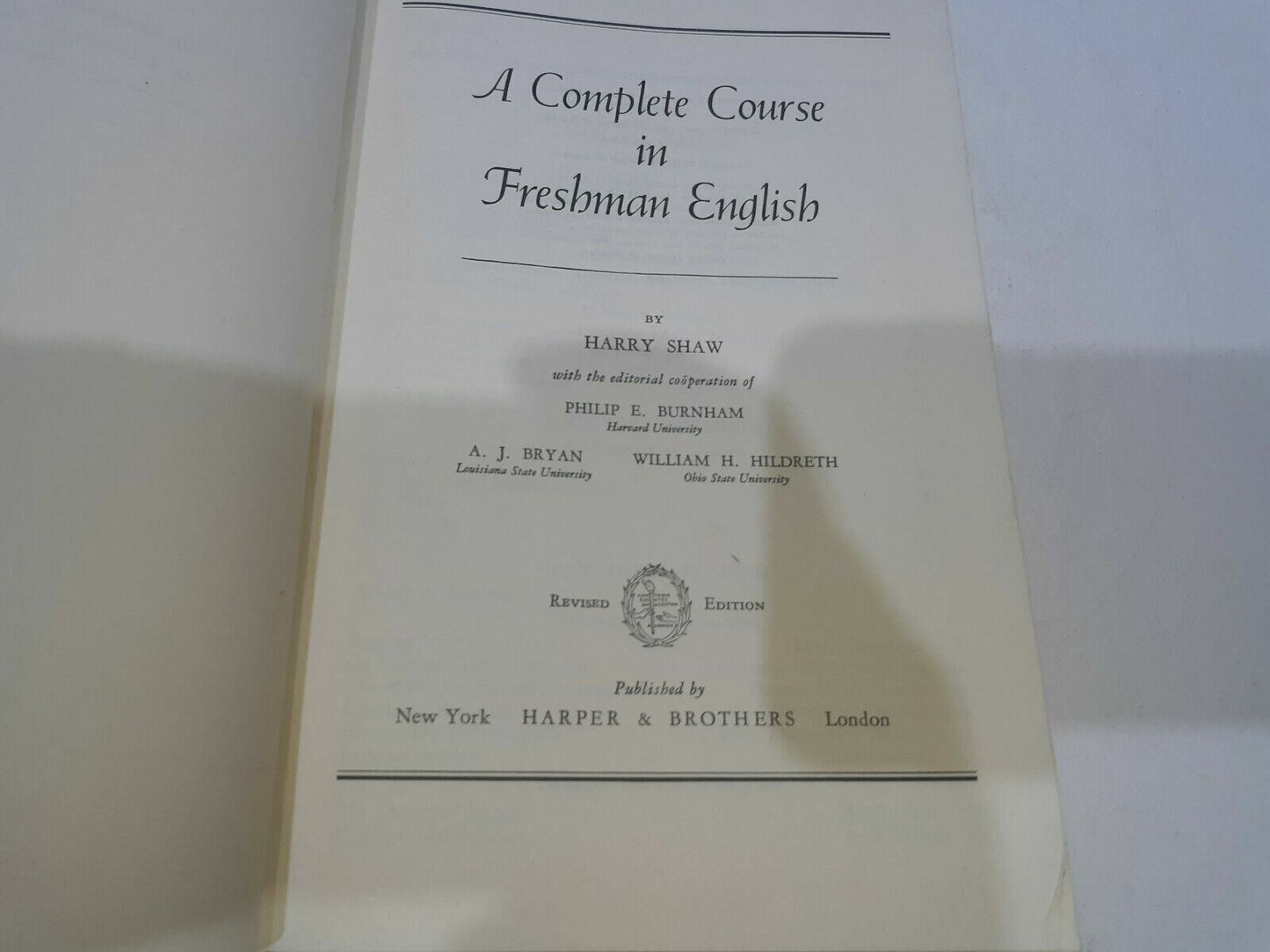 A Complete Course In Freshman English Revised Edition by Harry Shaw 1945
