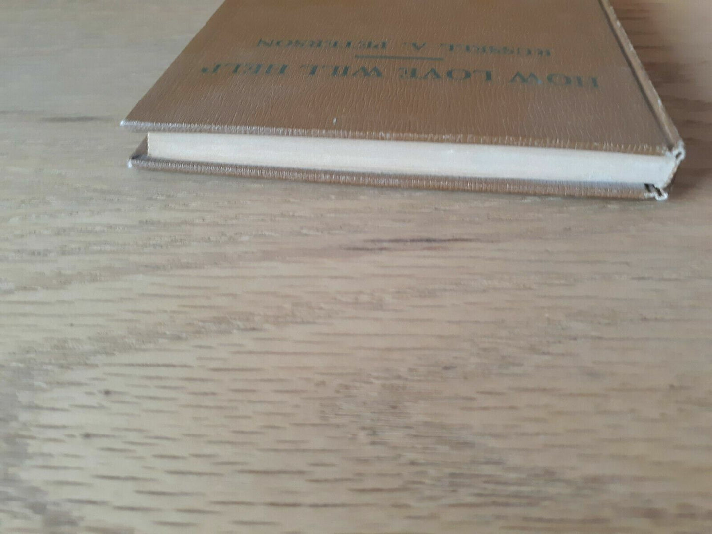 How Love Will Help Russell Peterson 1953 Meador Publishing Company Hardcover