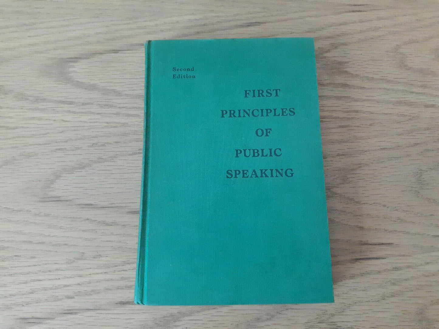 First Principles Of Public Speaking 2nd Edition Loren Reid 1967 Artcraft Press