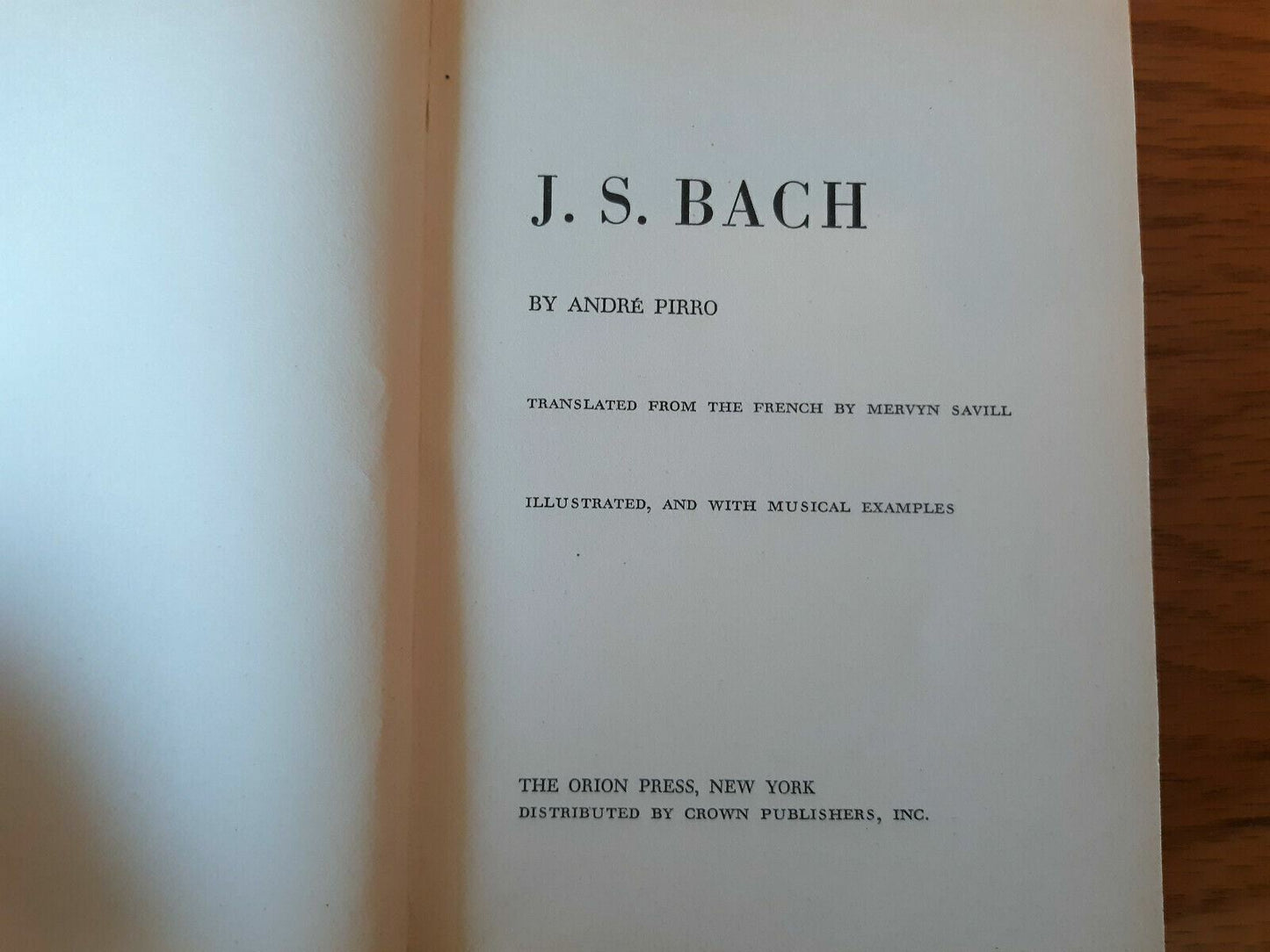 J S Bach by Andre Pirro 1957 Hardcover Dust Jacket