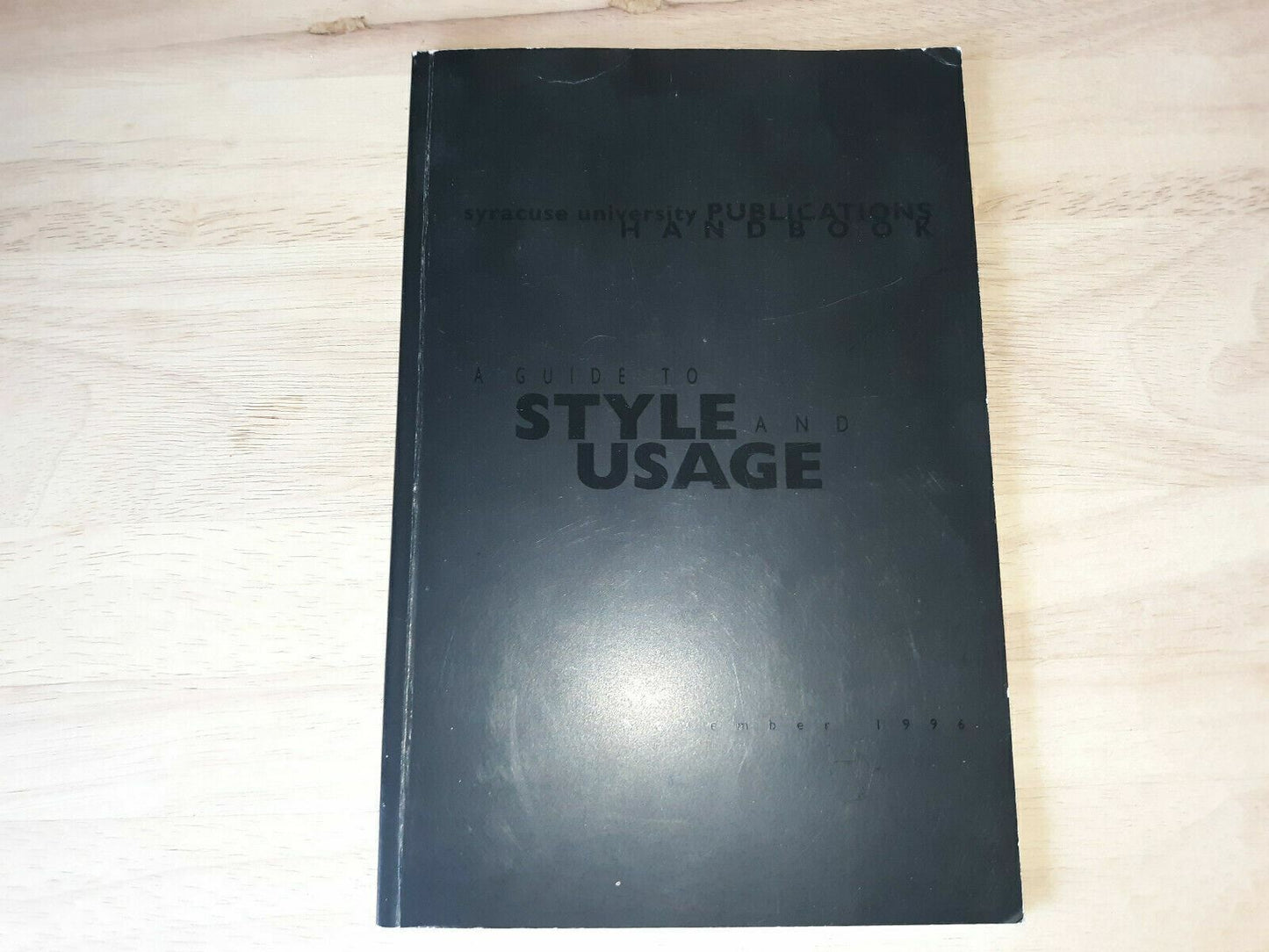 A Guide To Style And Usage Syracuse University Publications Handbook 1996