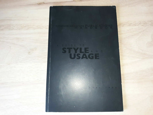 A Guide To Style And Usage Syracuse University Publications Handbook 1996