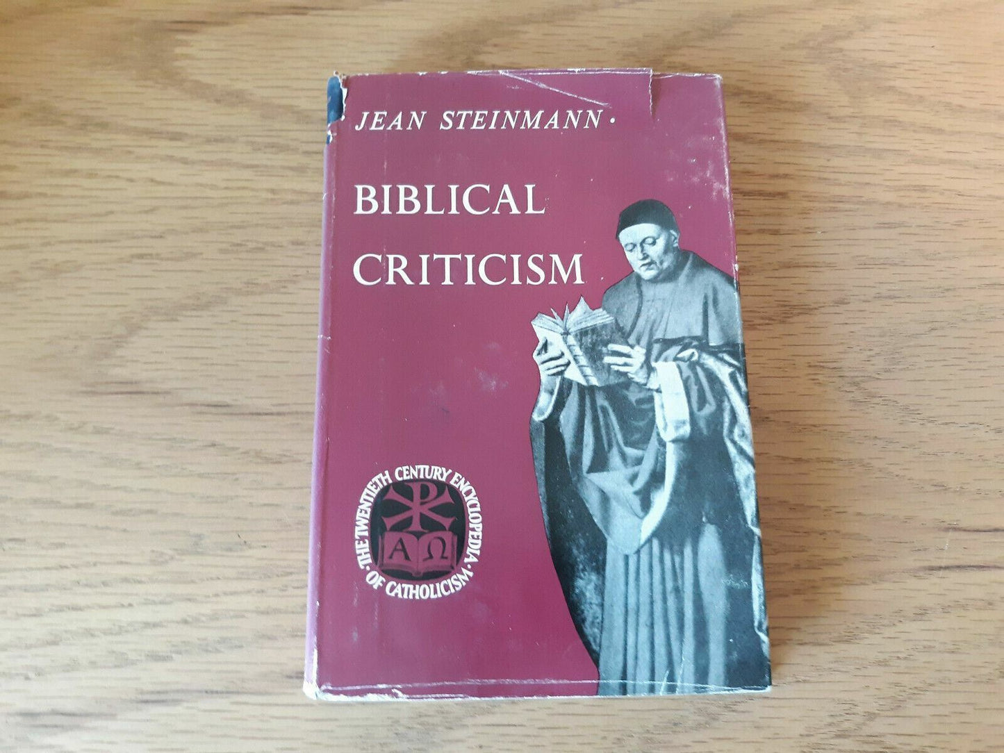 Jean Steinmann: BIBLICAL CRITICISM; 20th Century Encyclopedia of Catholicism