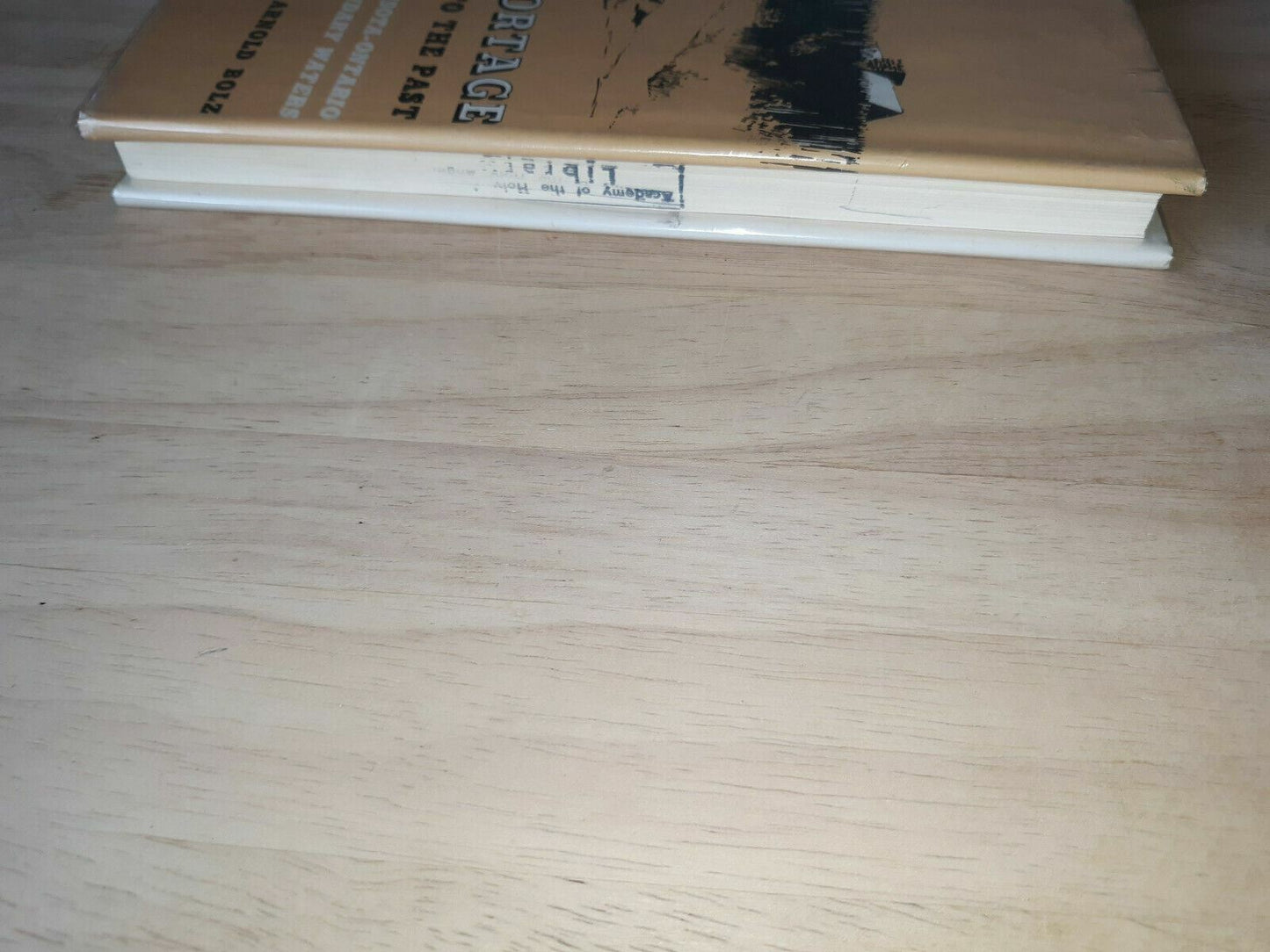 J. Armold Bolz PORTAGE INTO THE PAST University of Minnesota Press c. 1975