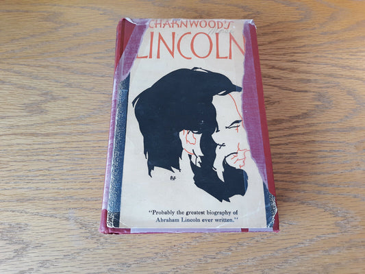 Abraham Lincoln Lord Charnwood 1917 Hardcover Garden City