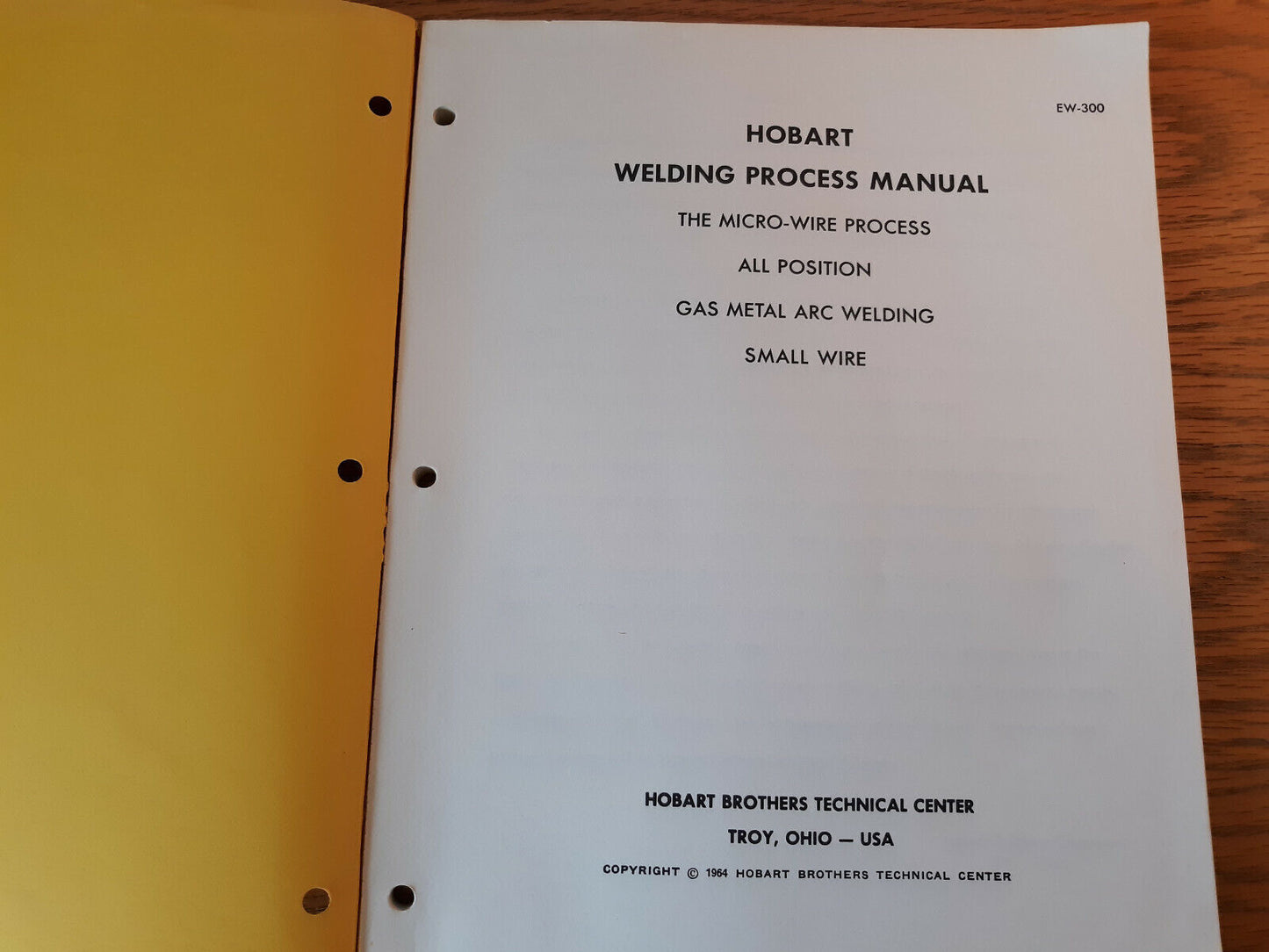 Hobart Welding Process Manual The Micro-Wire Process 1964 EW-300