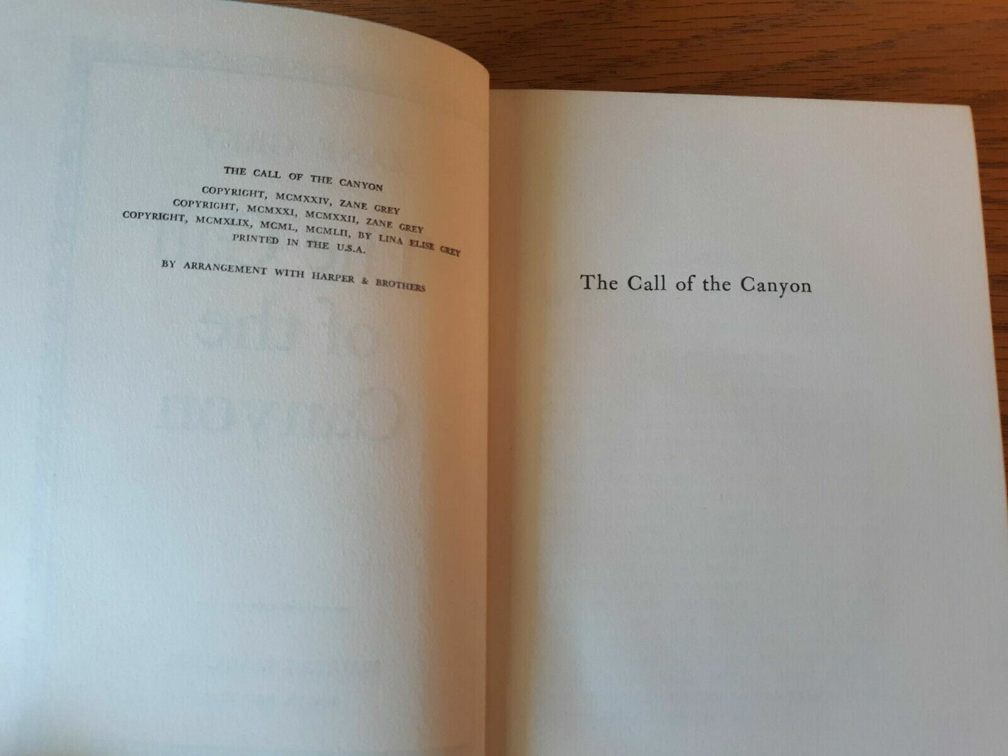 Zane Grey - The Call Of The Canyon Copyright 1952 Hardcover