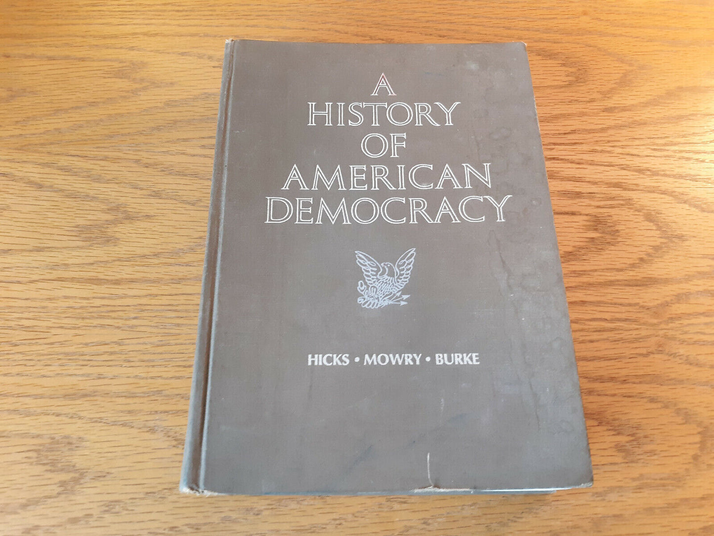 A History Of American Democracy John D Hicks 1966 Hardcover 3rd Edition