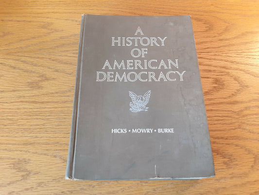 A History Of American Democracy John D Hicks 1966 Hardcover 3rd Edition