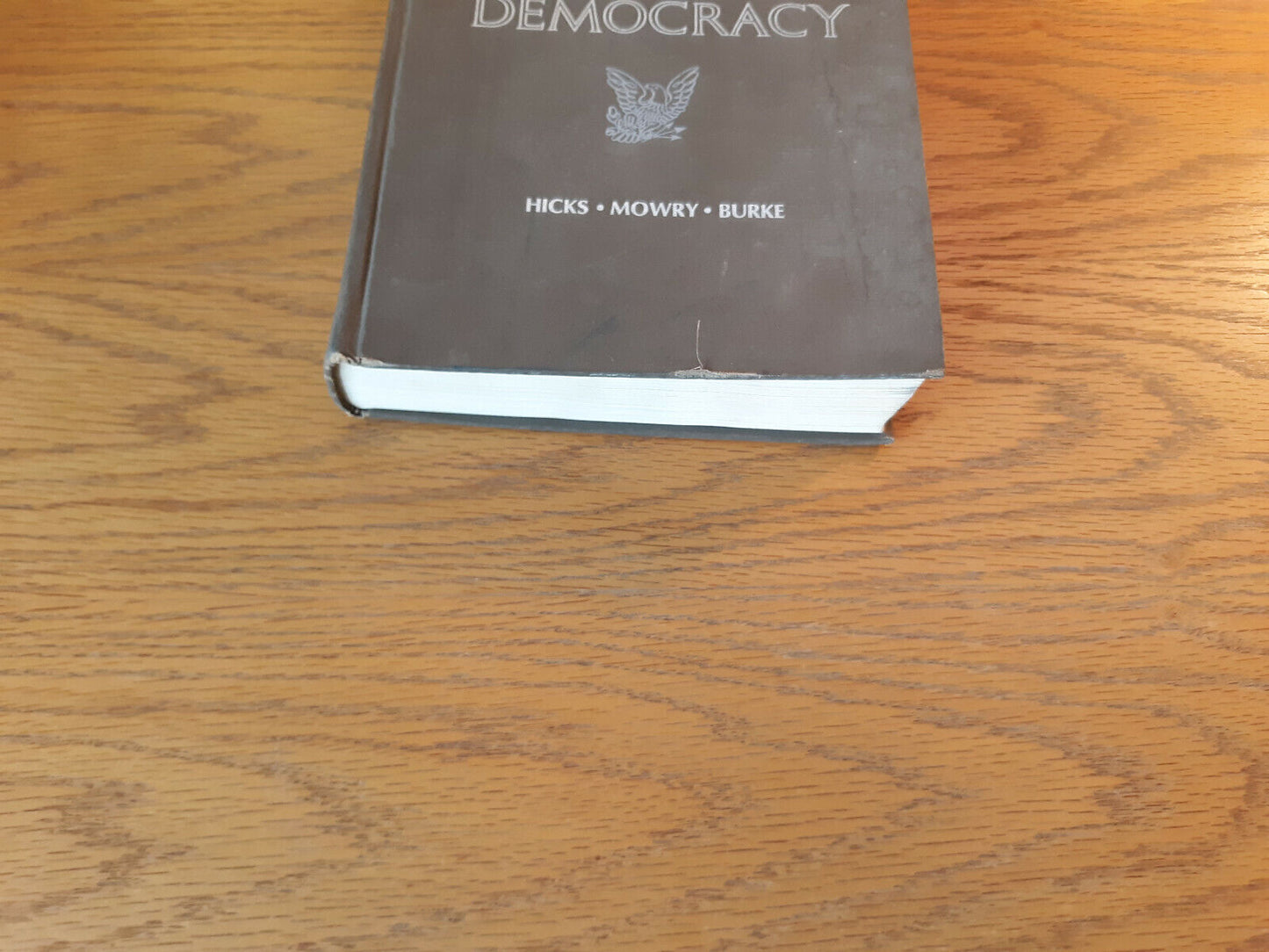 A History Of American Democracy John D Hicks 1966 Hardcover 3rd Edition
