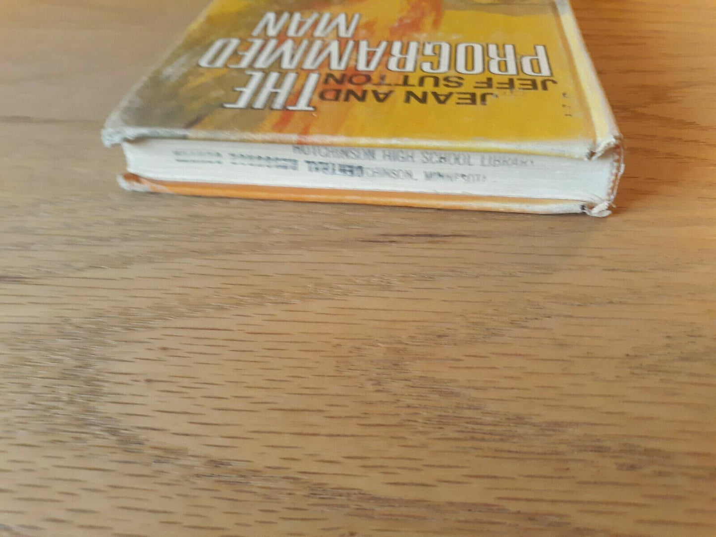 The Programmed Man by Jeff Sutton; Jean Sutton 1968 G P Putnam's Sons