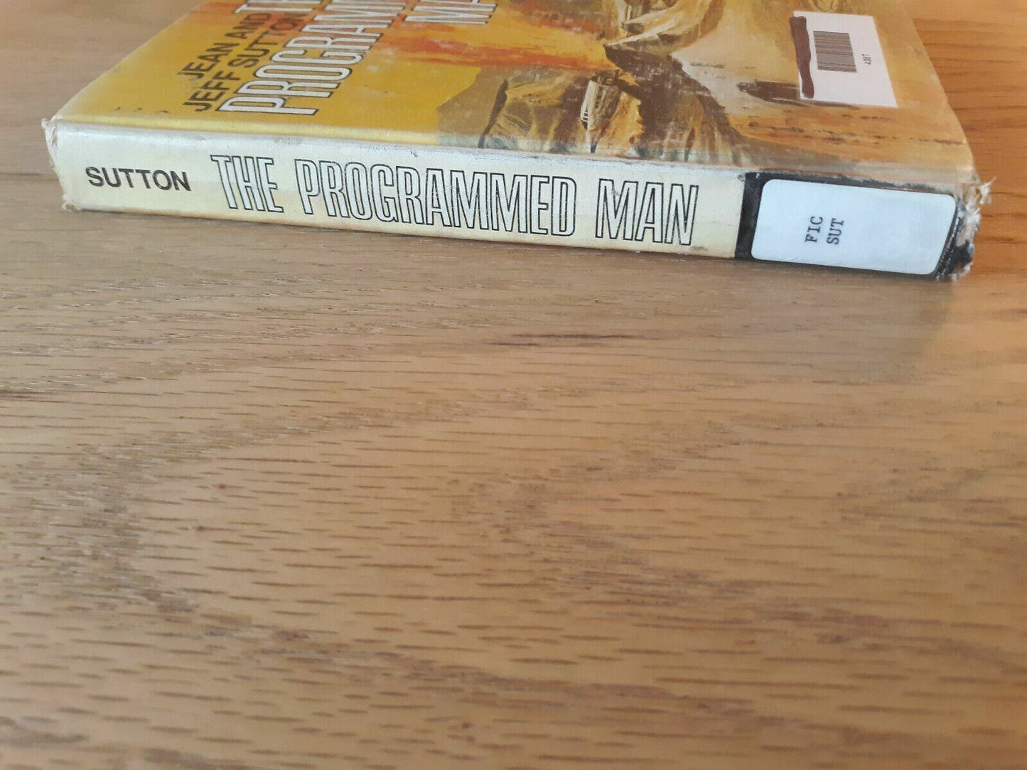 The Programmed Man by Jeff Sutton; Jean Sutton 1968 G P Putnam's Sons