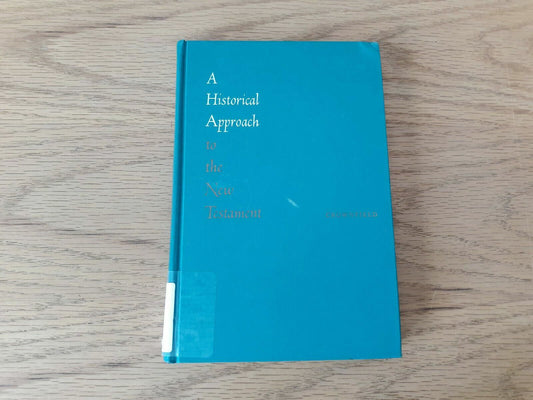 A Historical Approach to the New Testament Frederic Crownfield Hardcover 1960