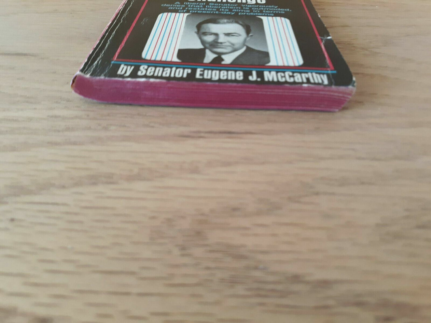 A Liberal Answer to the Conservative Challenge by Eugene McCarthy 1968