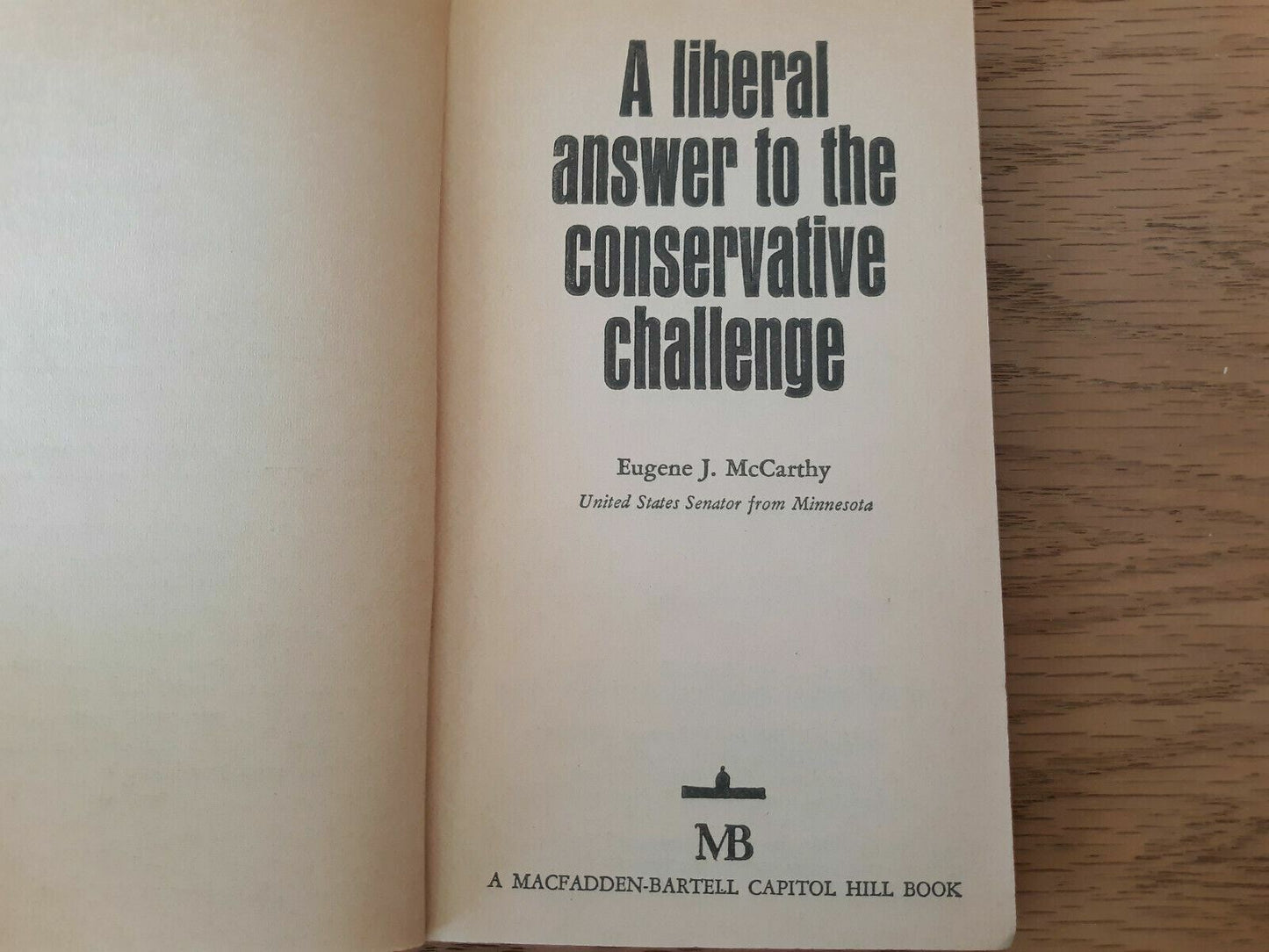 A Liberal Answer to the Conservative Challenge by Eugene McCarthy 1968