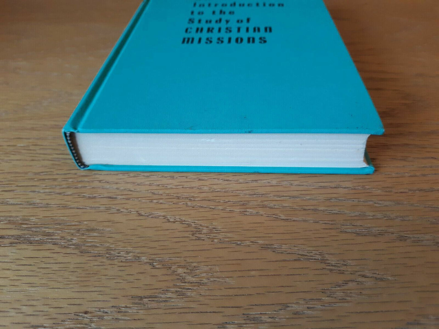 An Introduction to the Study of Christian Missions by Harold Cook 1965