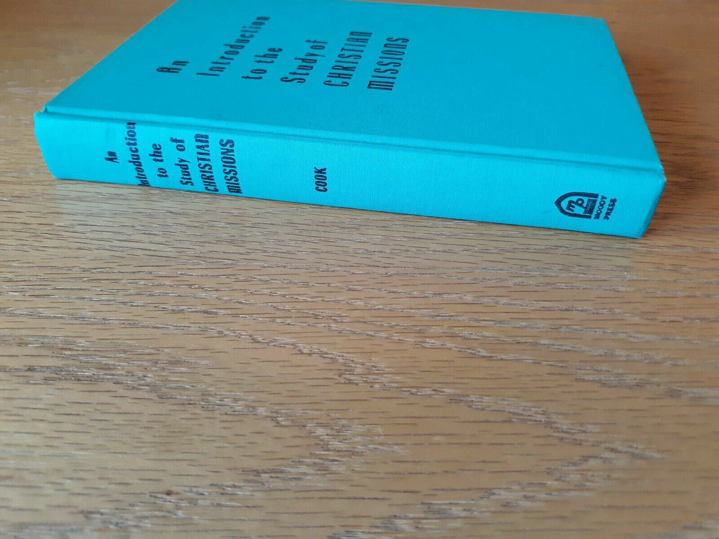 An Introduction to the Study of Christian Missions by Harold Cook 1965
