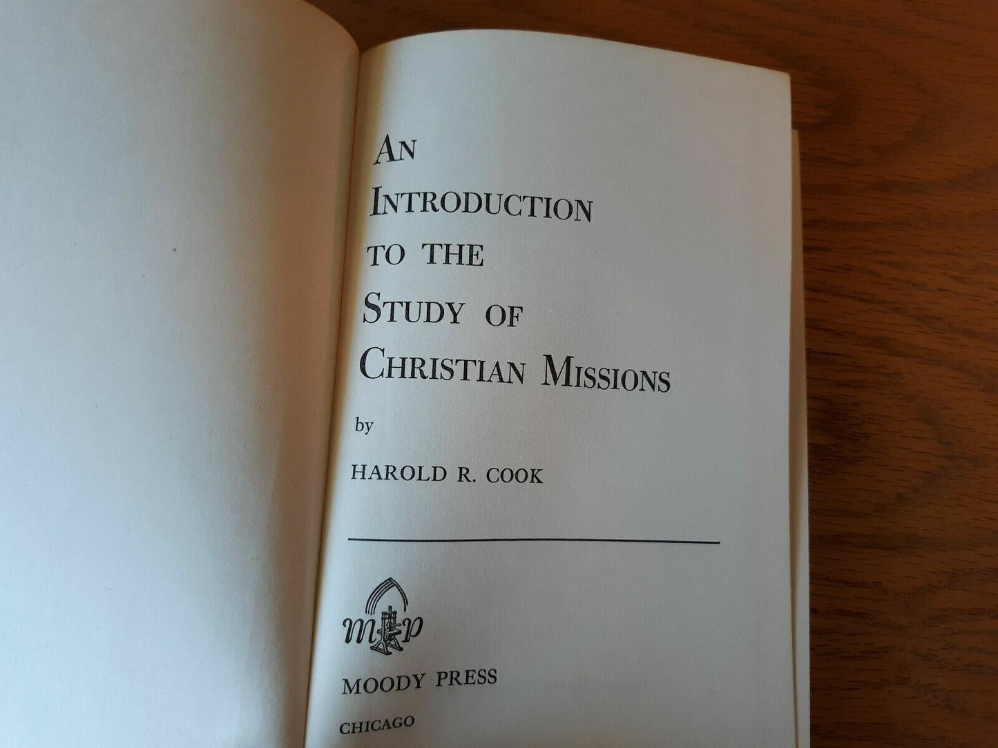 An Introduction to the Study of Christian Missions by Harold Cook 1965