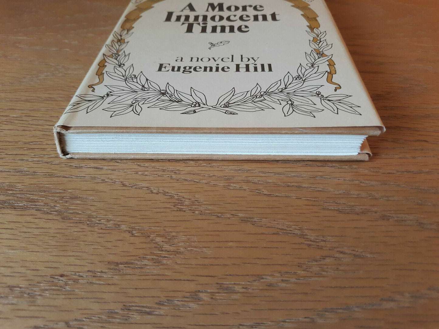 1979 A More Innocent Time by Eugenie Hill Hardcover Dust Jacket BCE