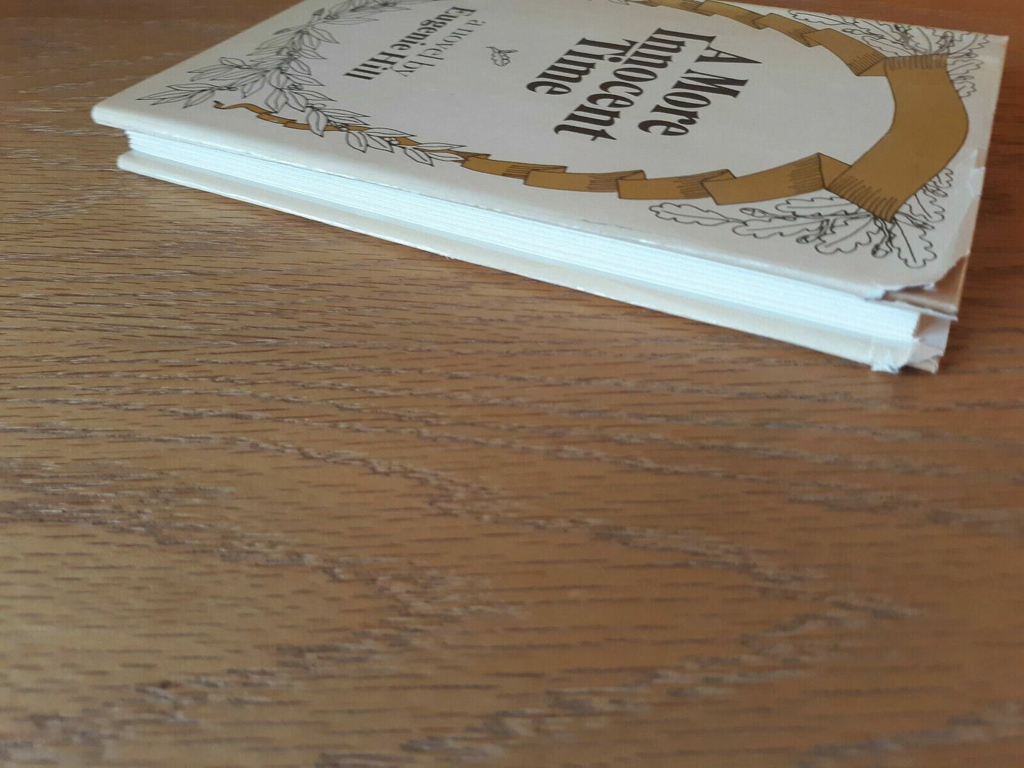 1979 A More Innocent Time by Eugenie Hill Hardcover Dust Jacket BCE