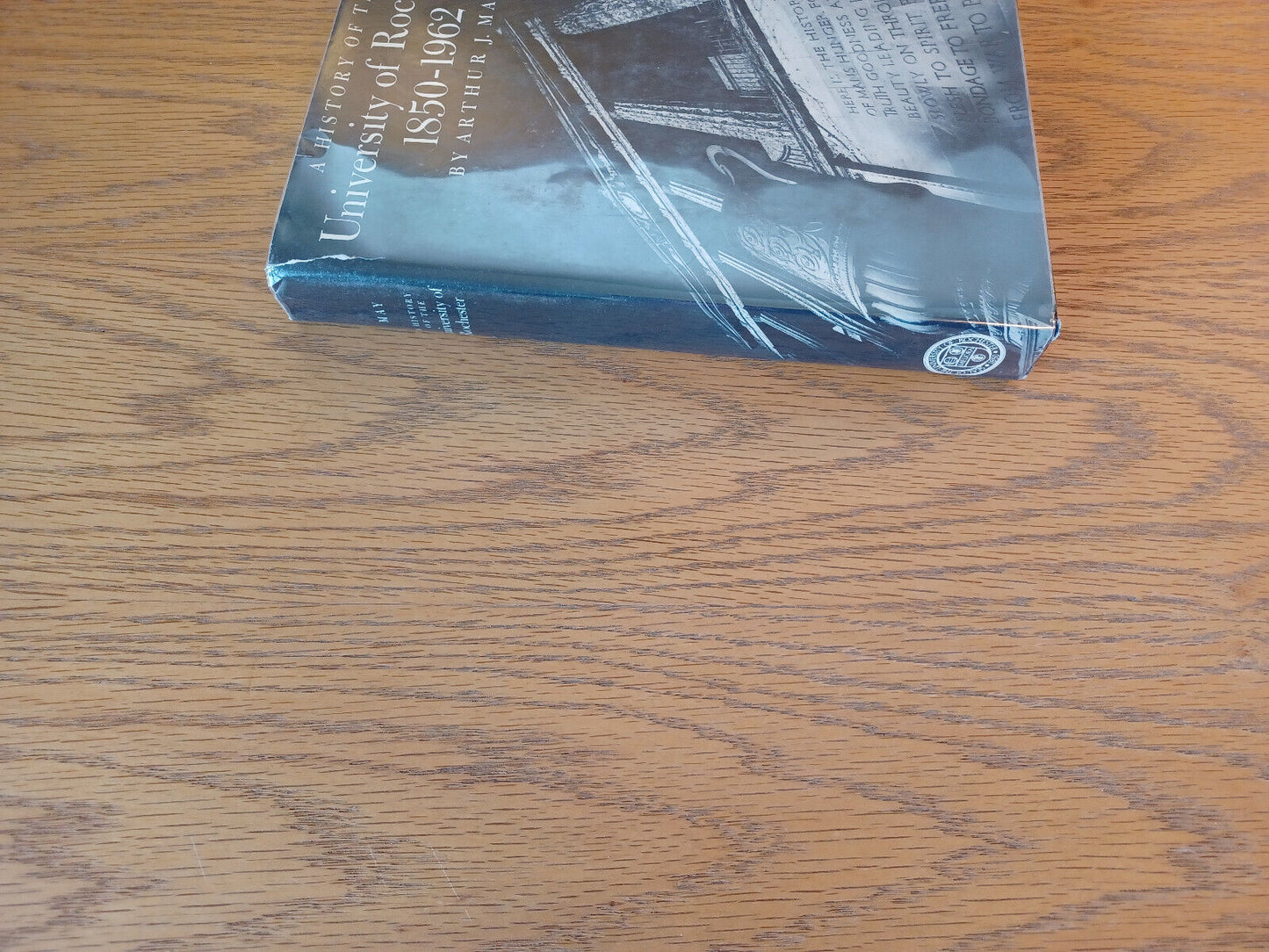 A History of the University of Rochester 1850-1962 by Arthur May 1977