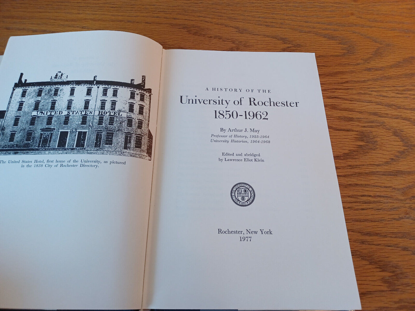 A History of the University of Rochester 1850-1962 by Arthur May 1977