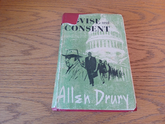 Advise and Consent by Allen Drury 1960