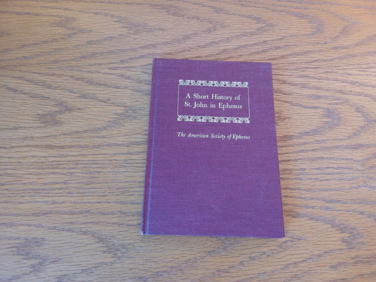A Short History Of St John In Ephesus 1960 Marko Zuzic Hardcover American Societ