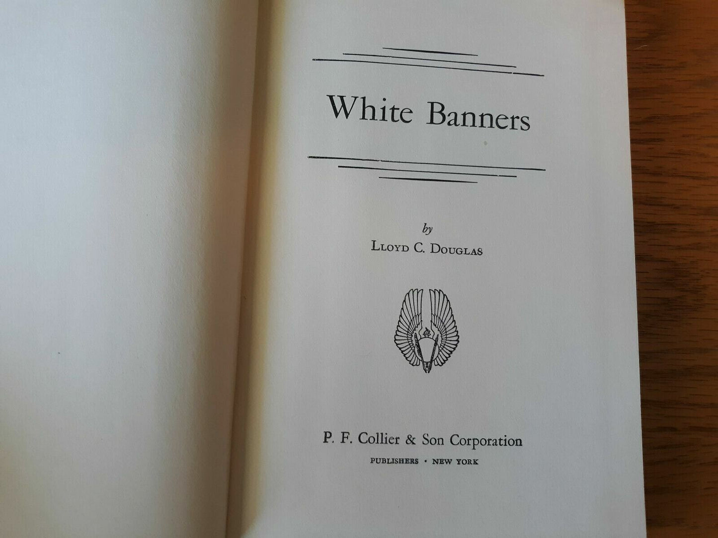 White Banners by Lloyd Douglas 1936