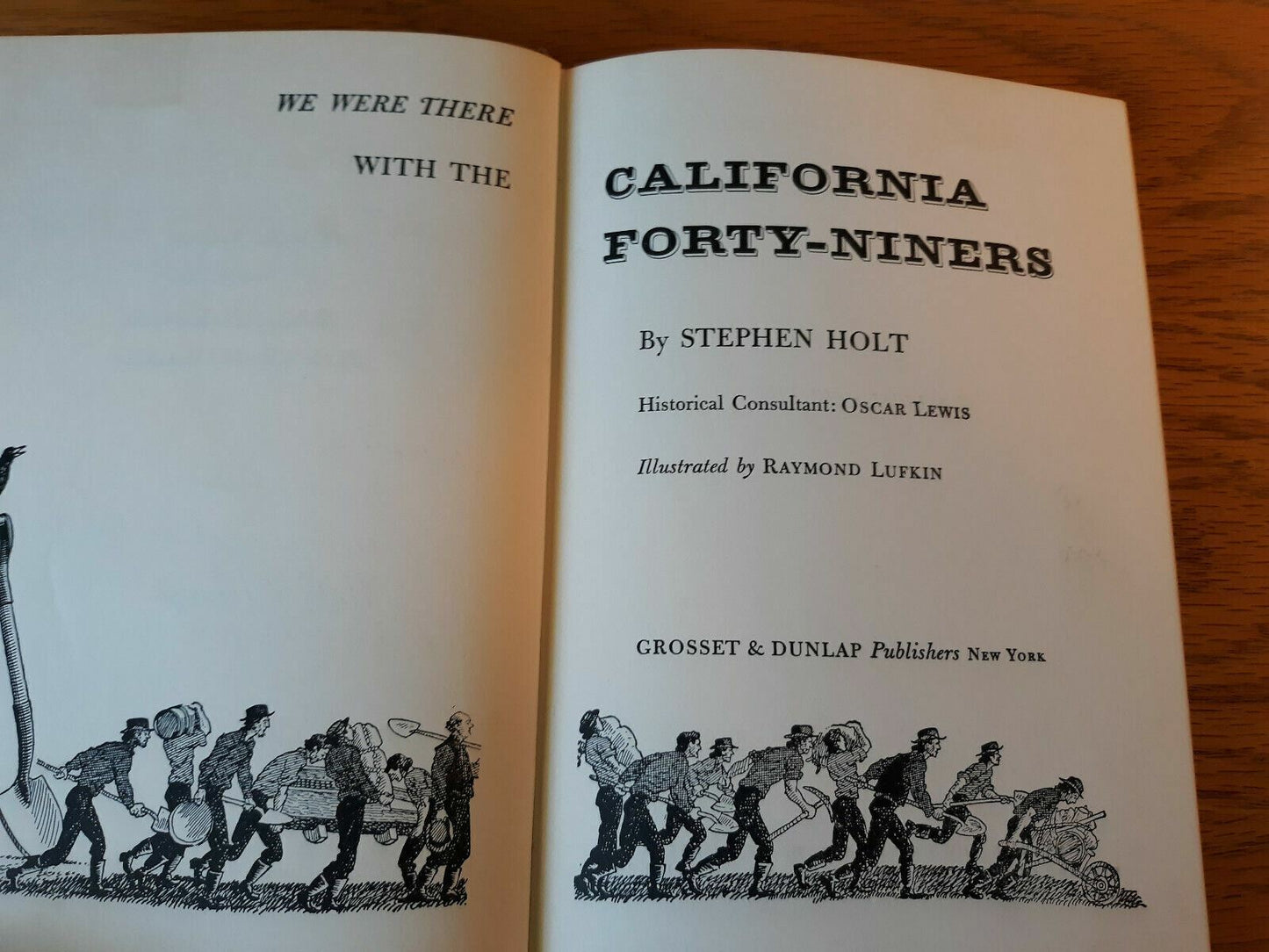 1956 We Were There with the California Forty-Niners Hardcover Stephen Holt