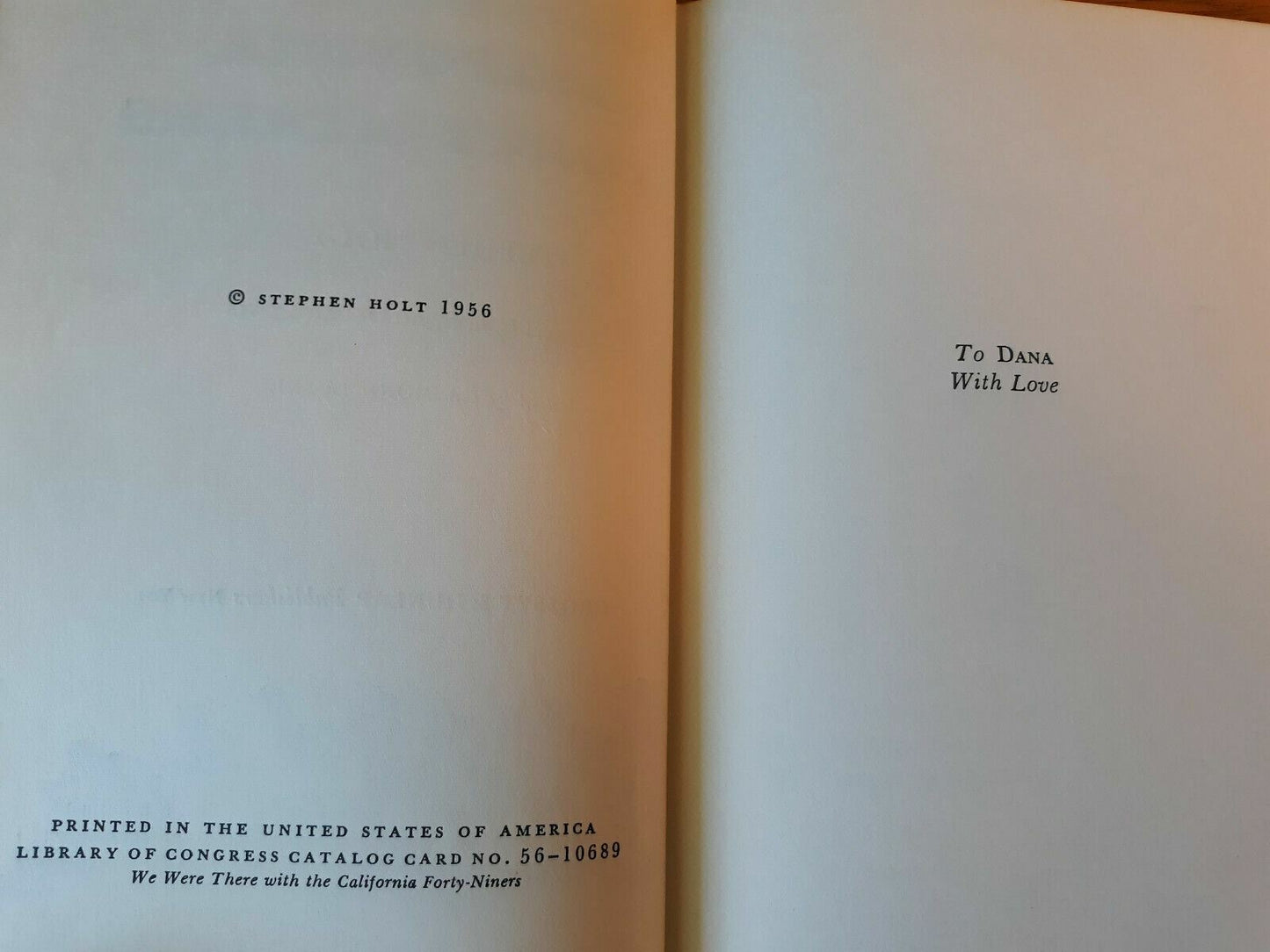 1956 We Were There with the California Forty-Niners Hardcover Stephen Holt