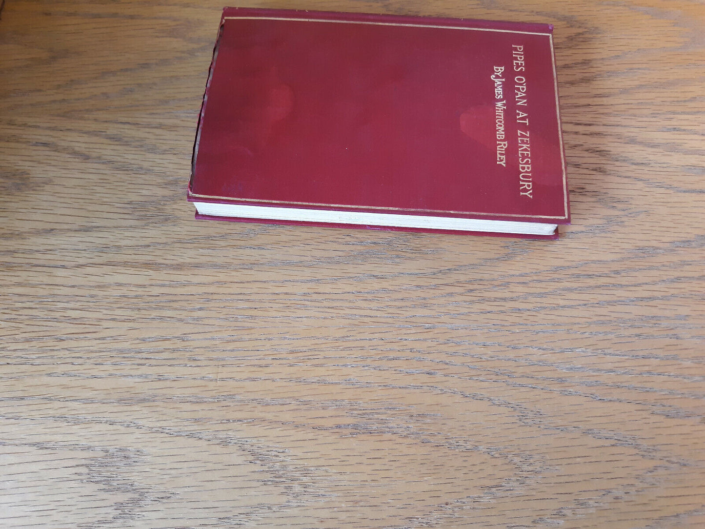 Pipes O' Pan At Zekesbury James Whitcomb Riley 1888 Hardcover Bowen-Merrill